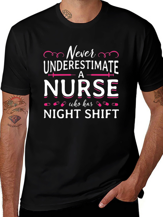 Never Underestimate a Nurse T-Shirt