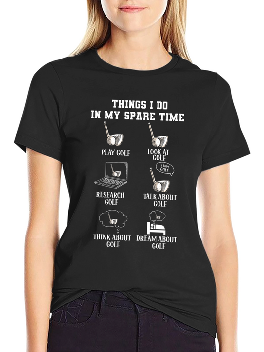Funny Golf T-Shirt: Things I Do In My Spare Time
