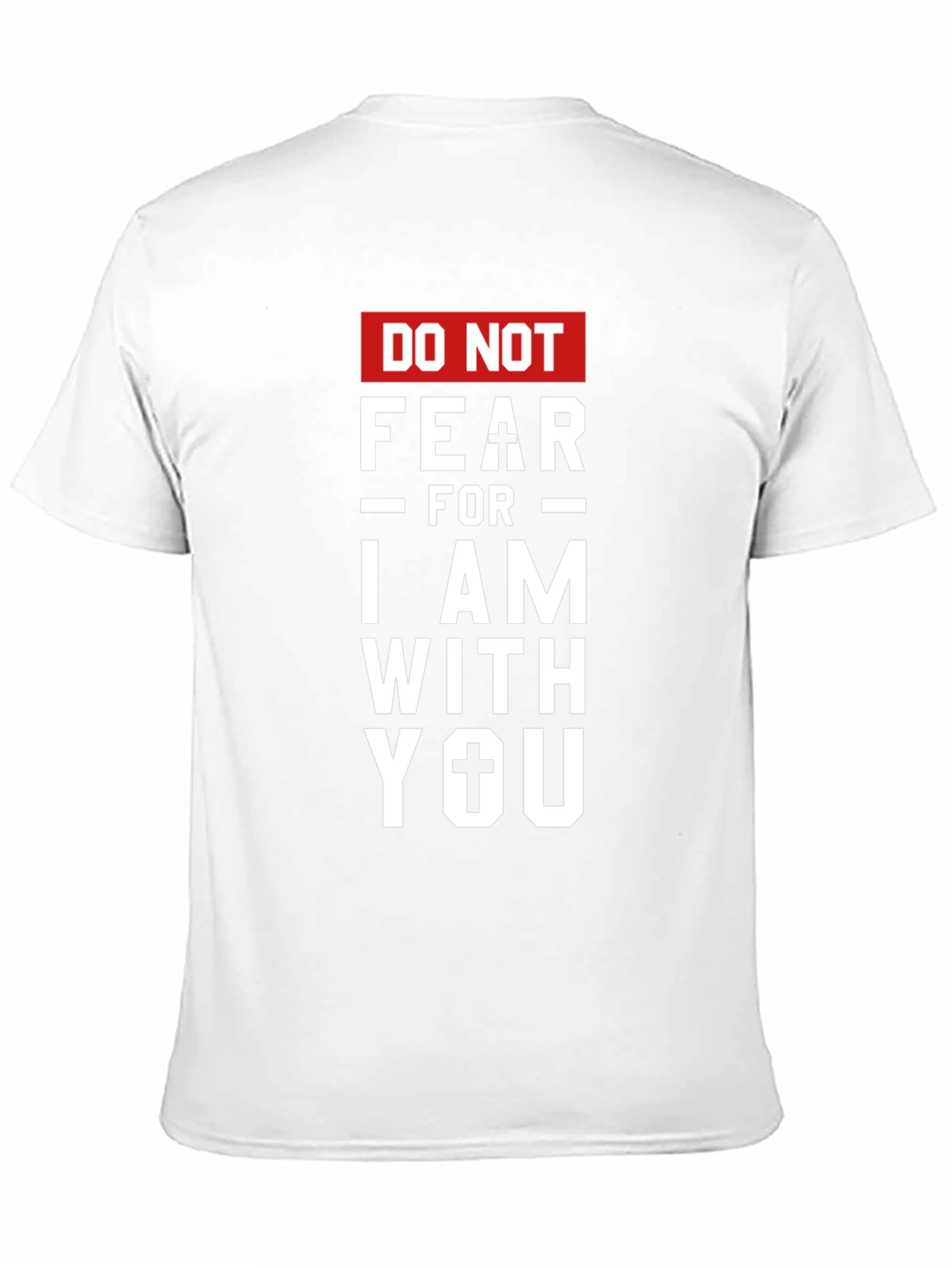 Do Not Fear Graphic Print T-Shirt