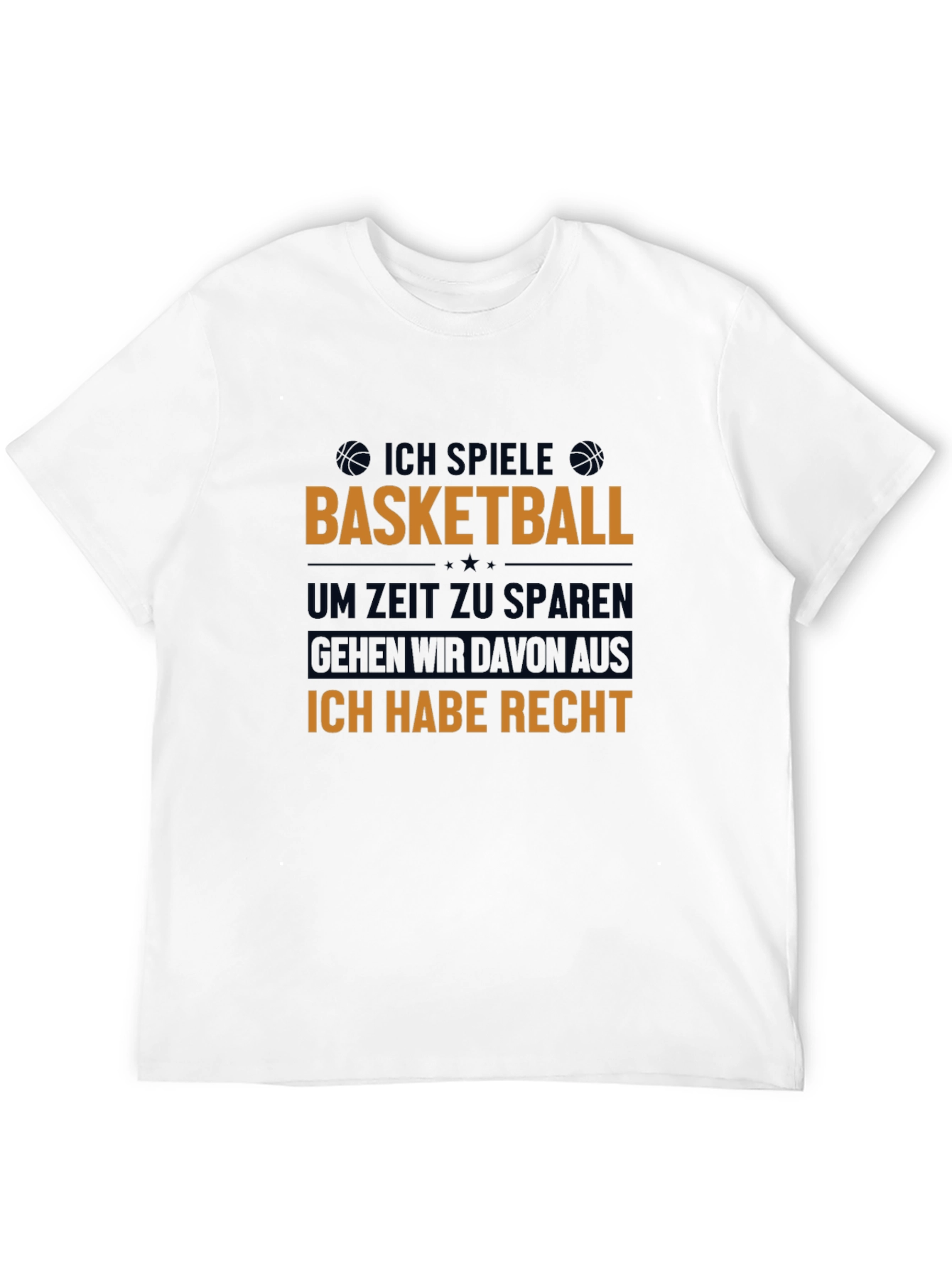 Basketball Player T-Shirt - Ich Habe Recht