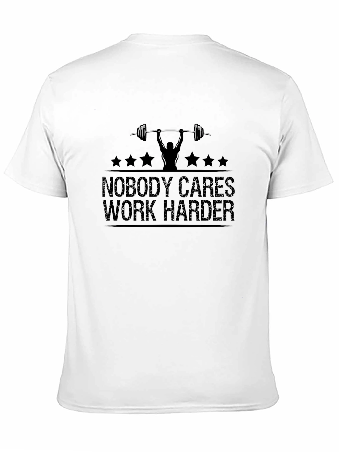 Nobody Cares Work Harder Gym T-Shirt