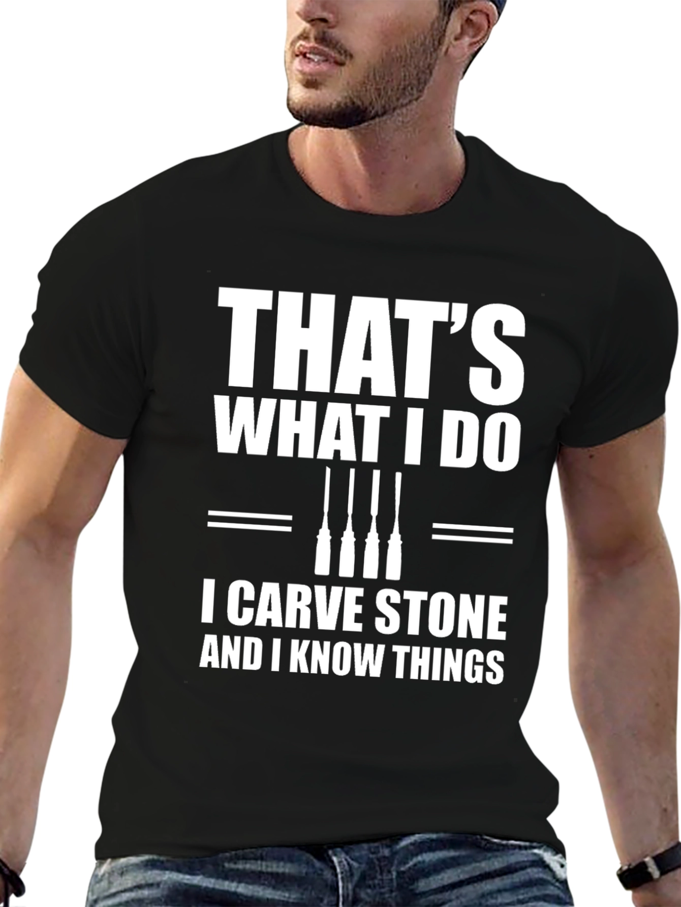 I Carve Stone & Know Things T-Shirt