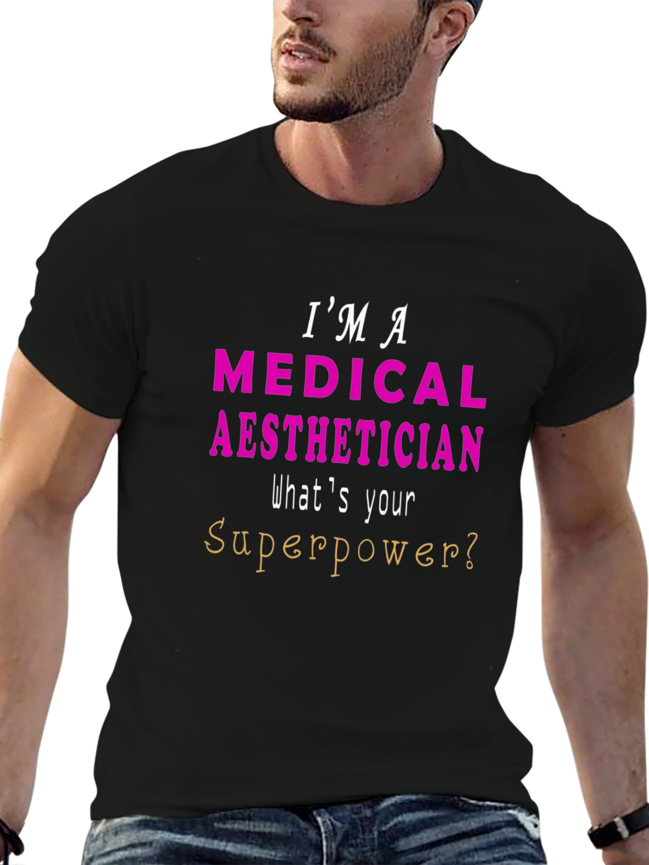 Medical Aesthetician Superpower T-Shirt - Unisex