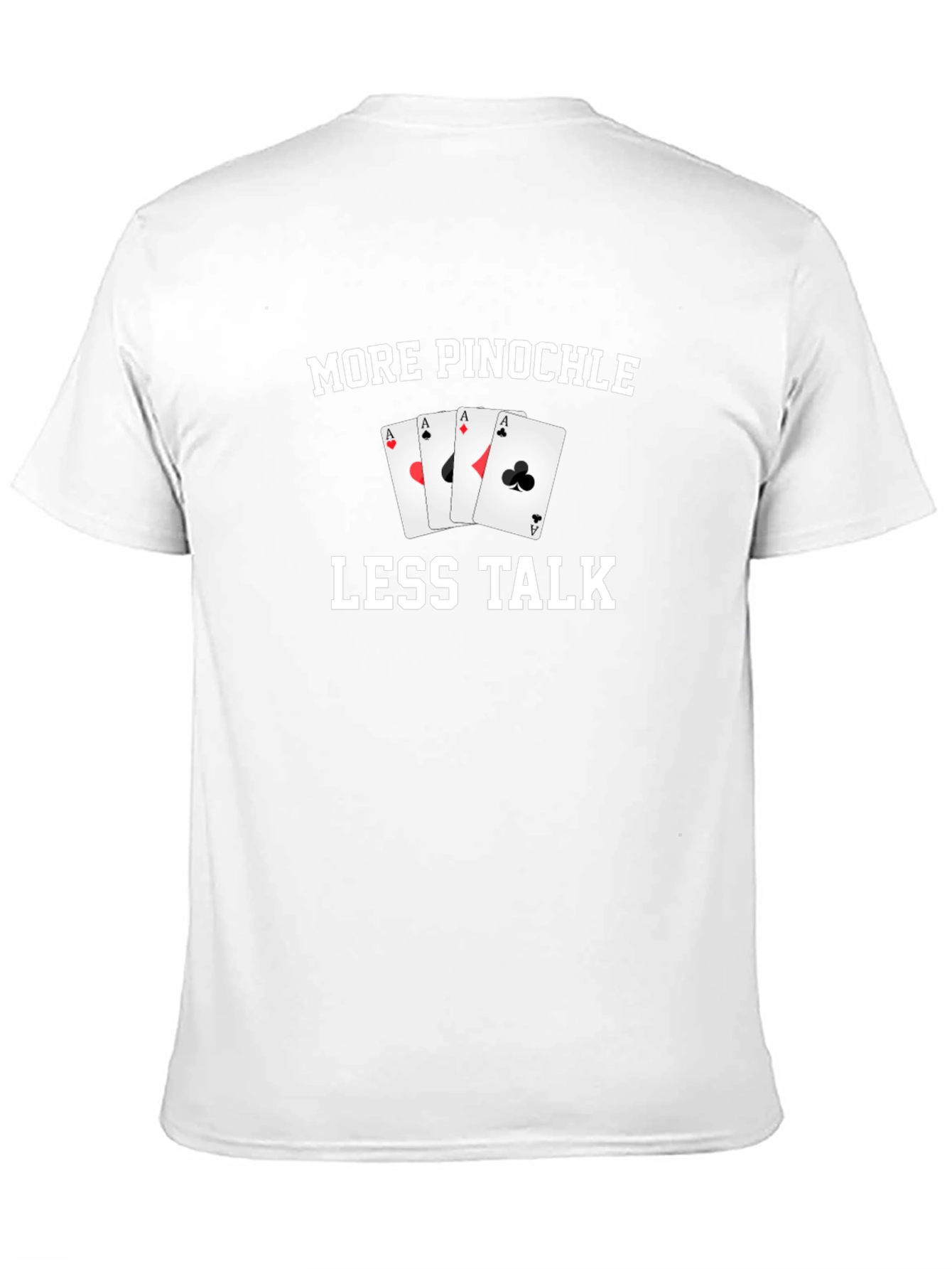 More Pinochle Less Talk Graphic Tee