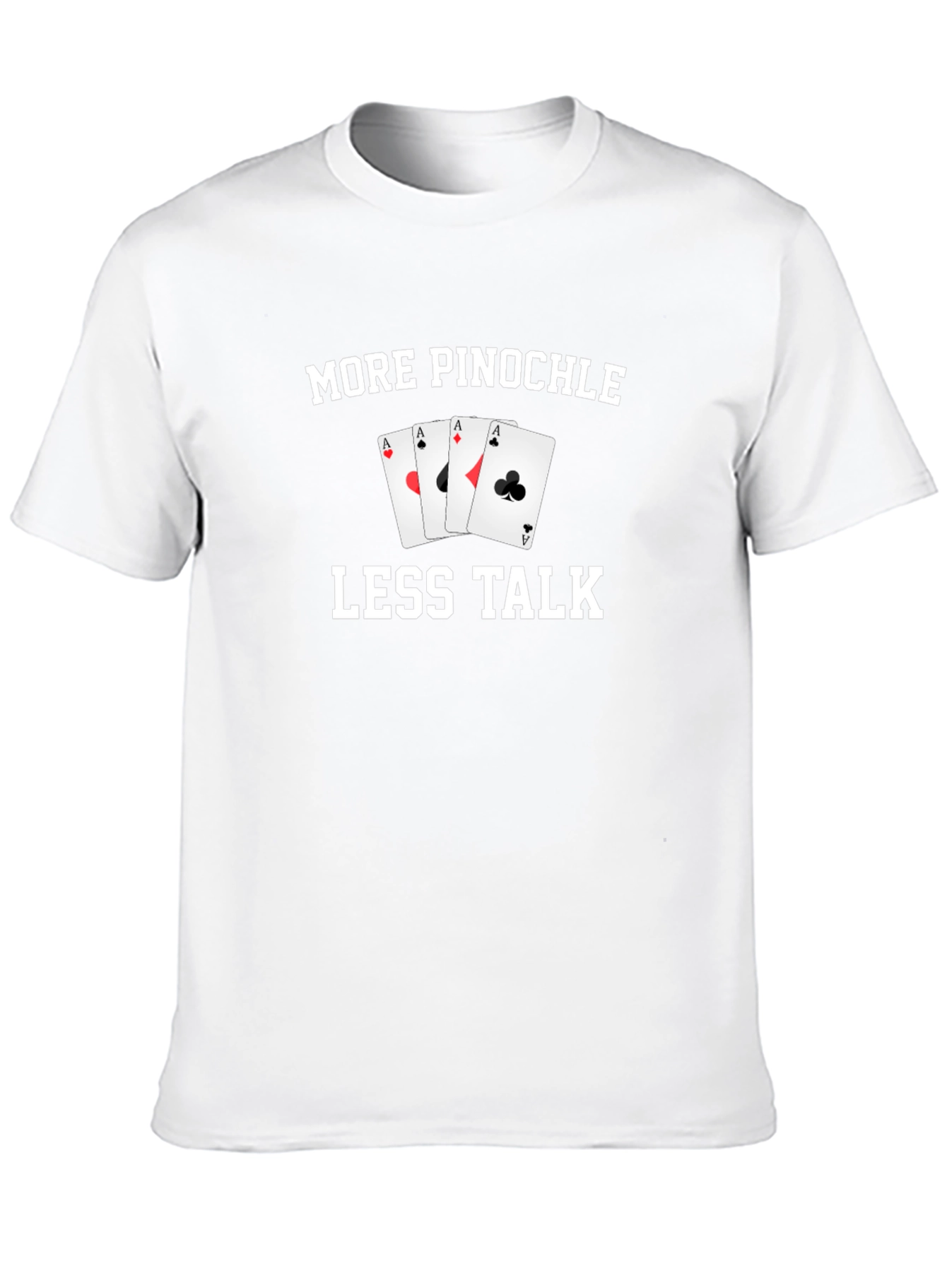 More Pinochle Less Talk Graphic Tee
