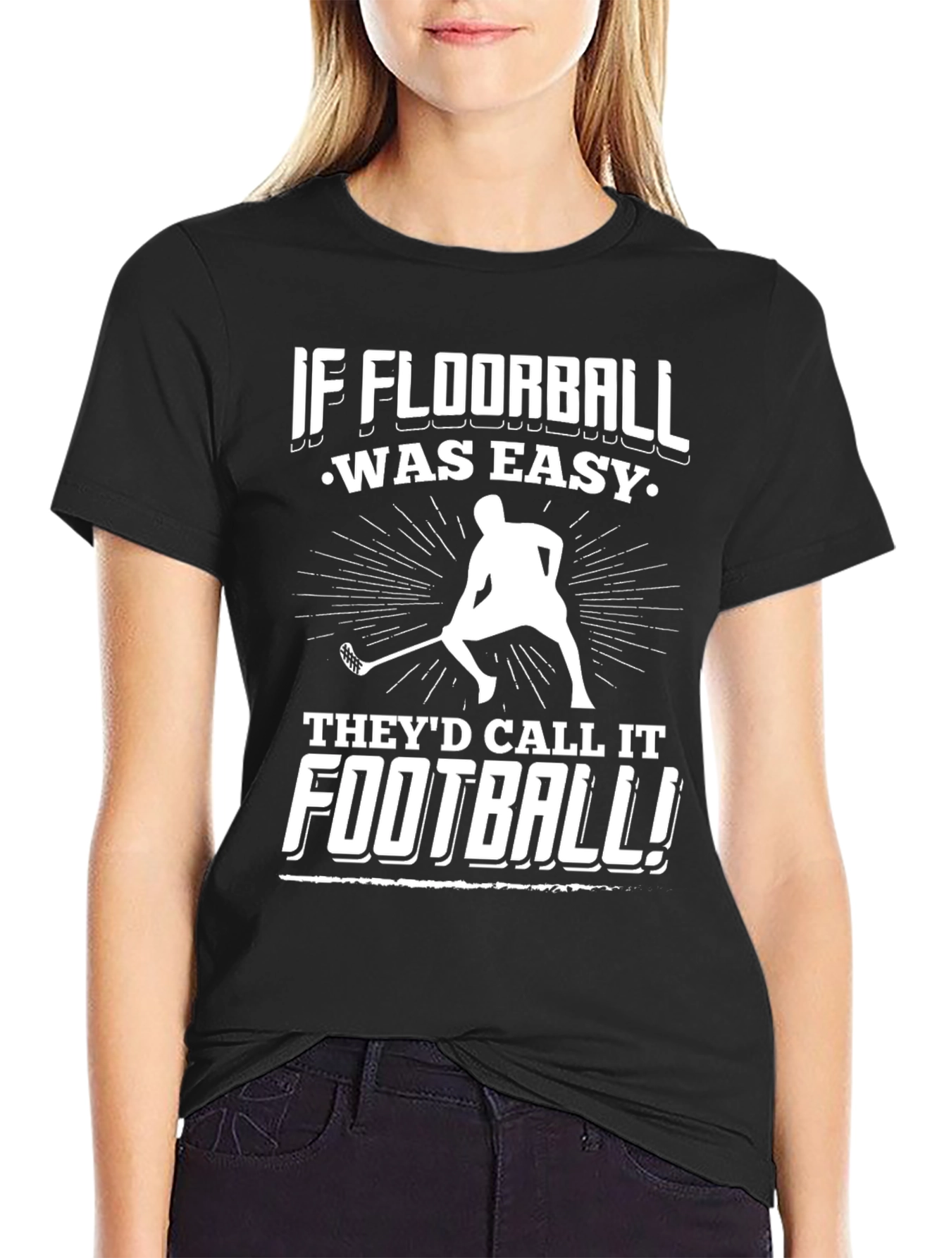 Floorball T-Shirt - If Floorball Was Easy!