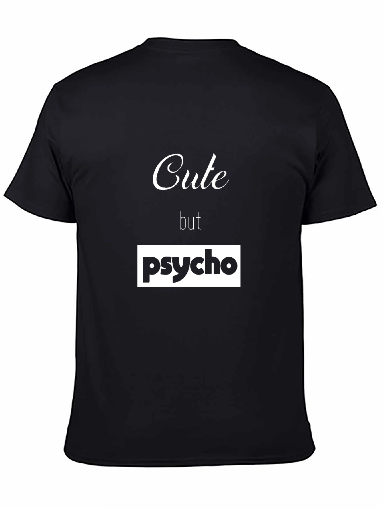 Cute But Psycho T-Shirt - Mens Graphic Tee