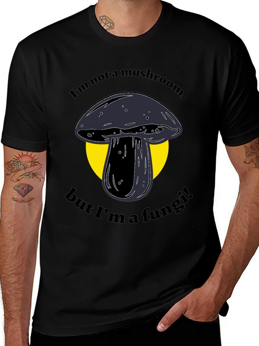 Funny Fungi T-Shirt - Im Not a Mushroom!