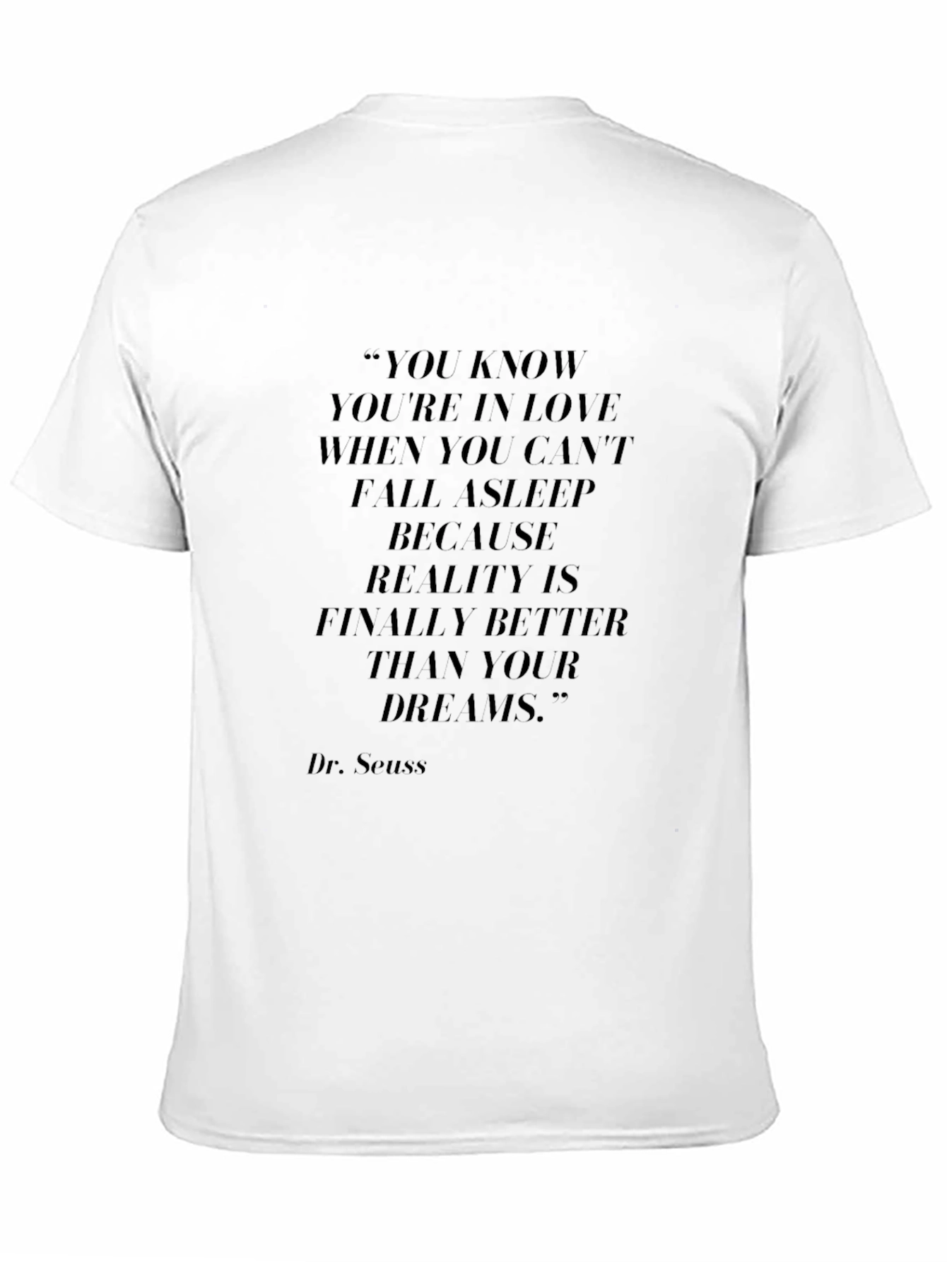 Quote T-Shirt: You Know Youre In Love