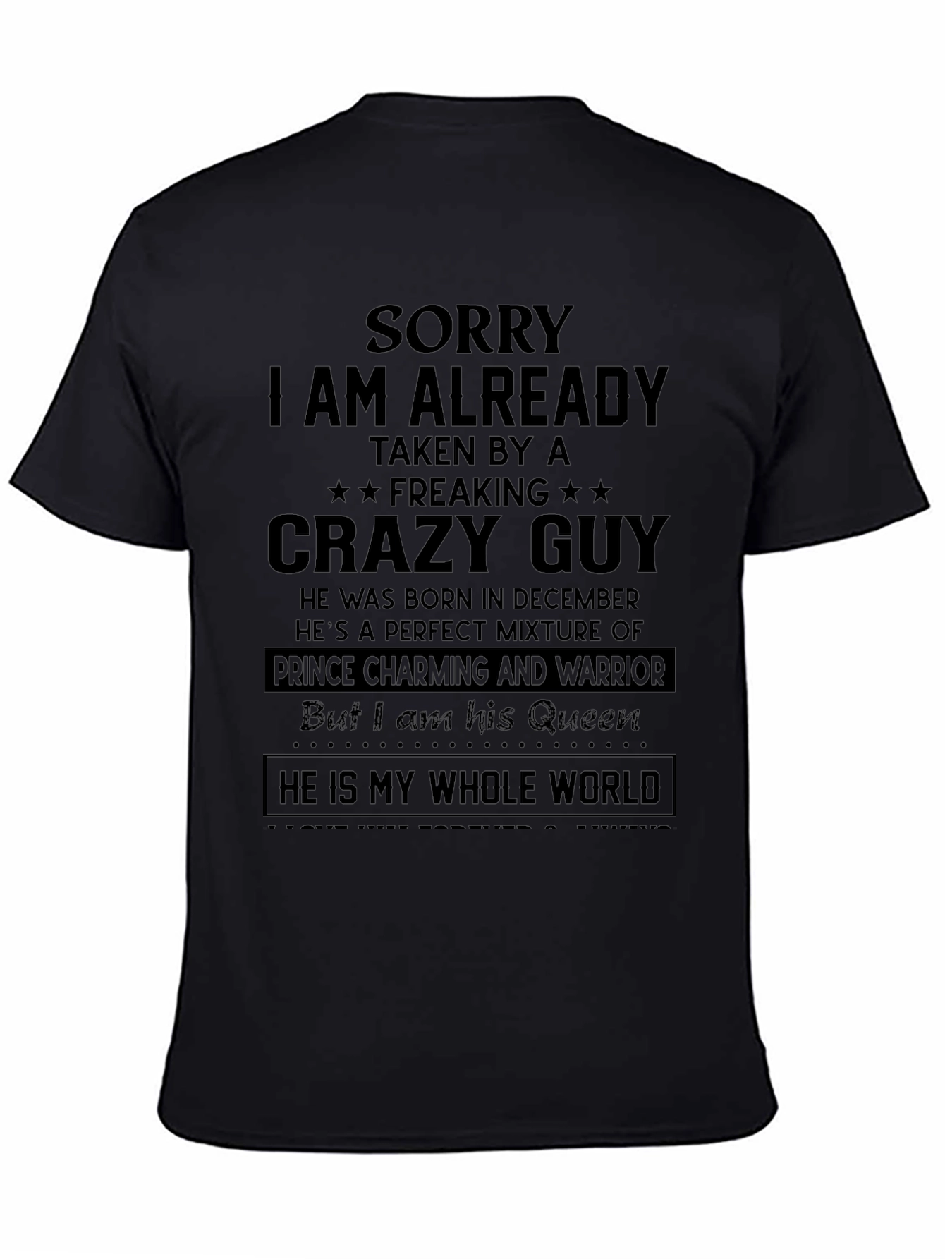 Sorry Taken by Crazy Guy - Funny T-Shirt
