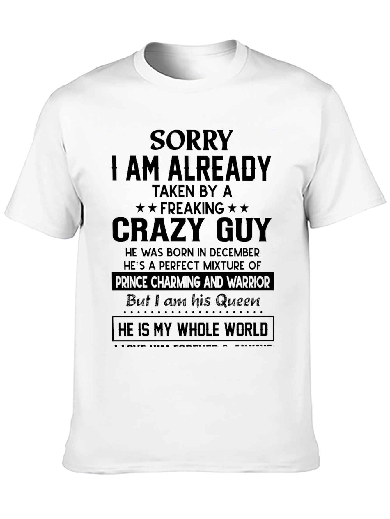 Sorry Taken by Crazy Guy - Funny T-Shirt