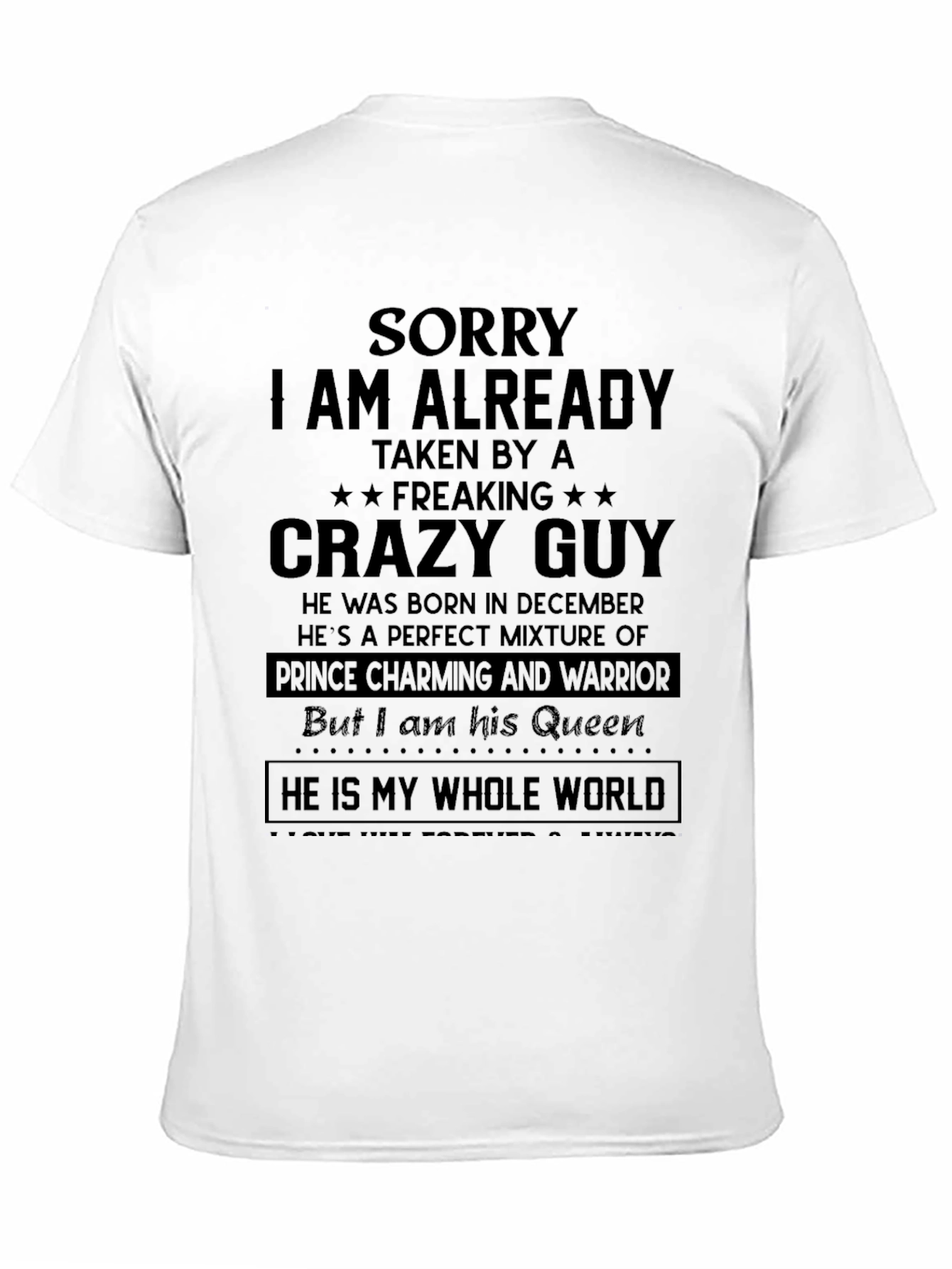 Sorry Taken by Crazy Guy - Funny T-Shirt