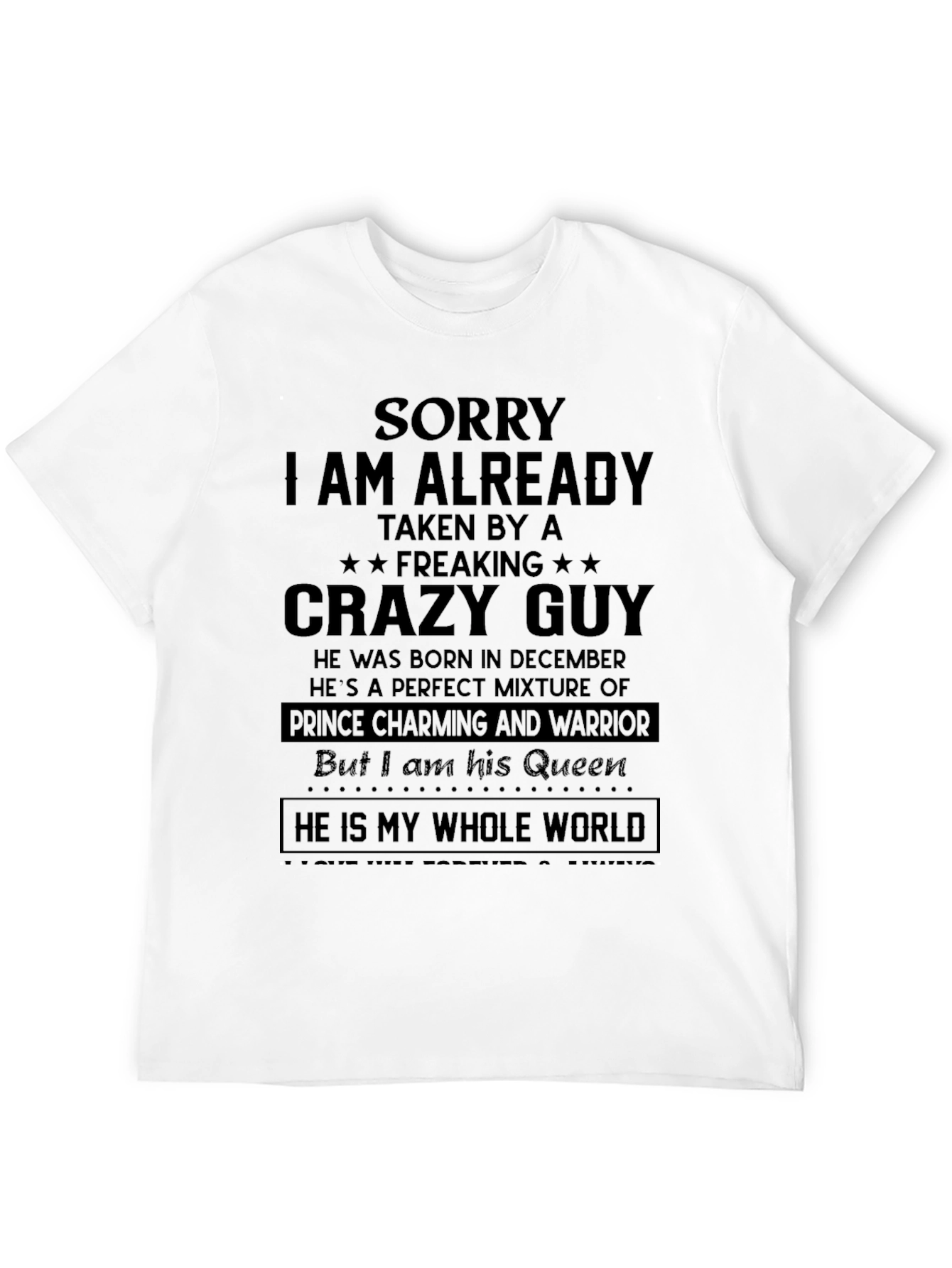 Sorry Taken by Crazy Guy - Funny T-Shirt