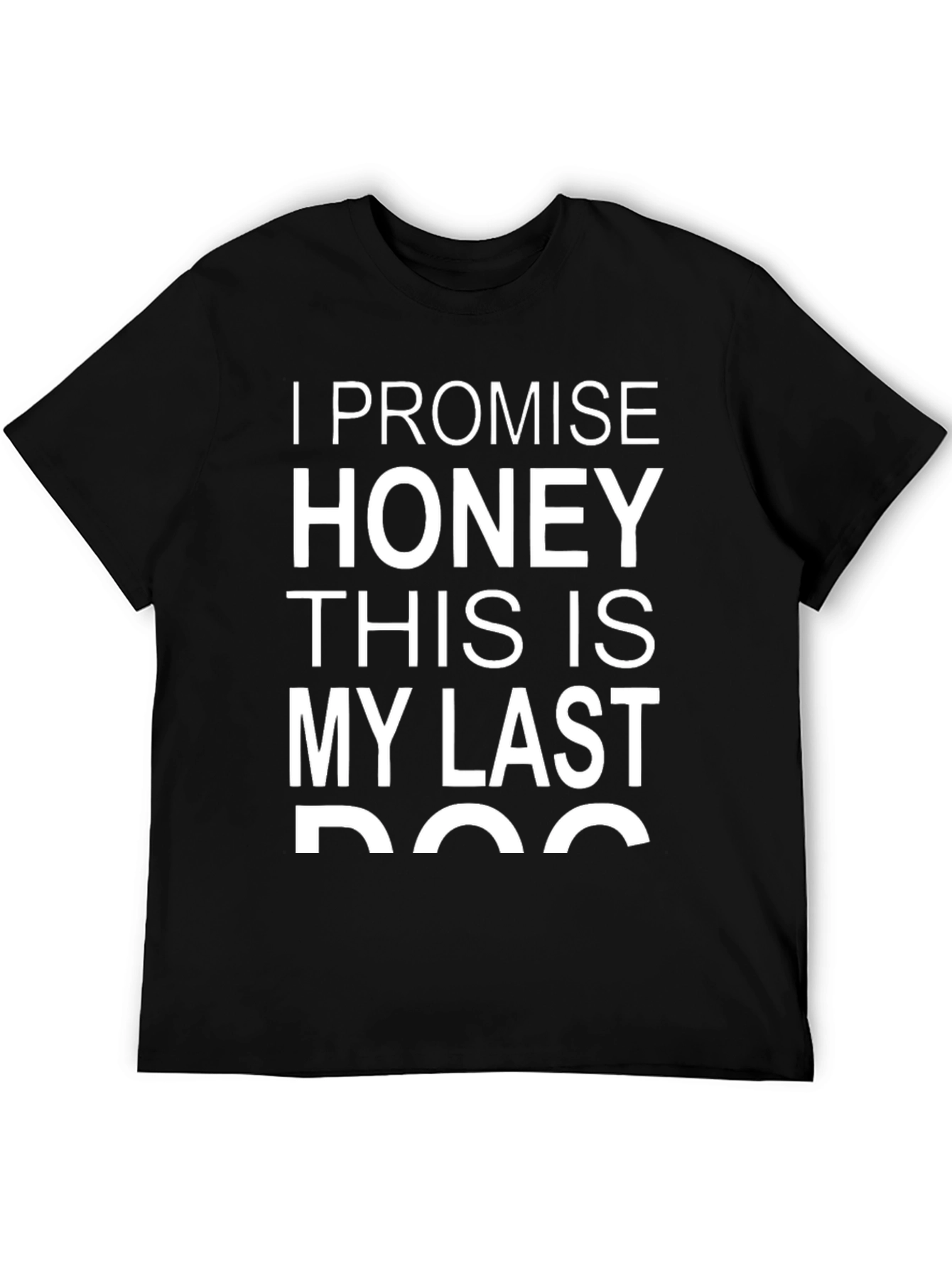 Last Dog T-Shirt Funny Pet Lover Gift