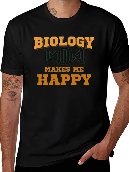Biology Makes Me Happy T-Shirt