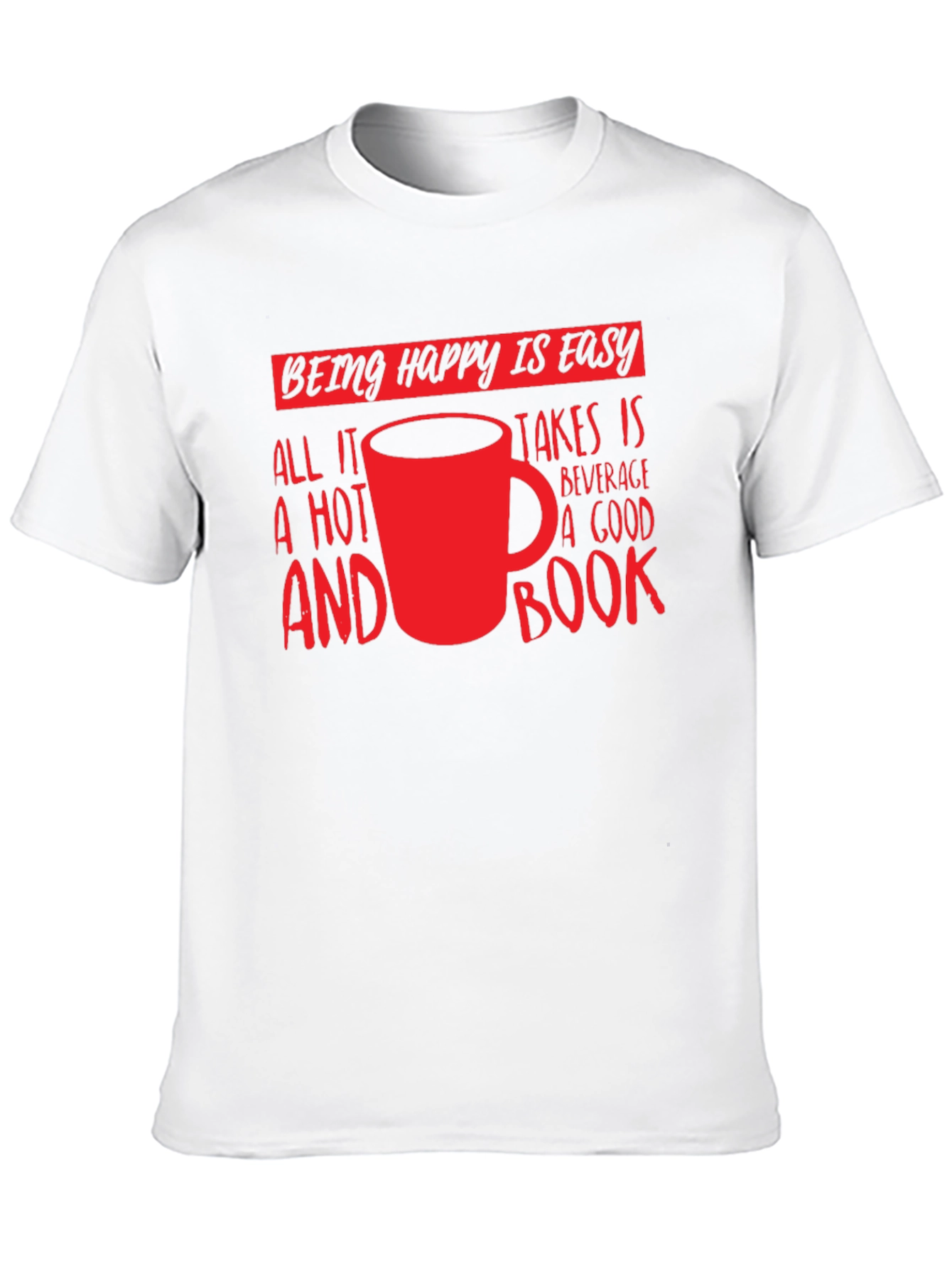 Happy Is Easy T-Shirt: Hot Beverage & Book