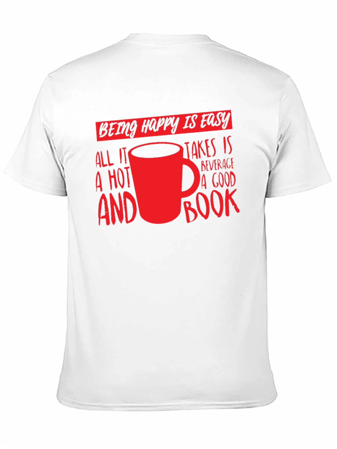 Happy Is Easy T-Shirt: Hot Beverage & Book