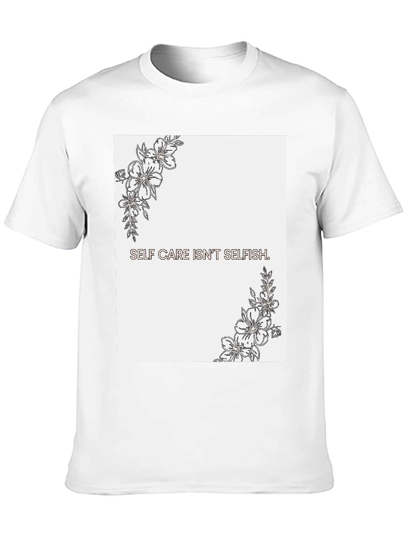 Self Care Isnt Selfish Graphic Tee