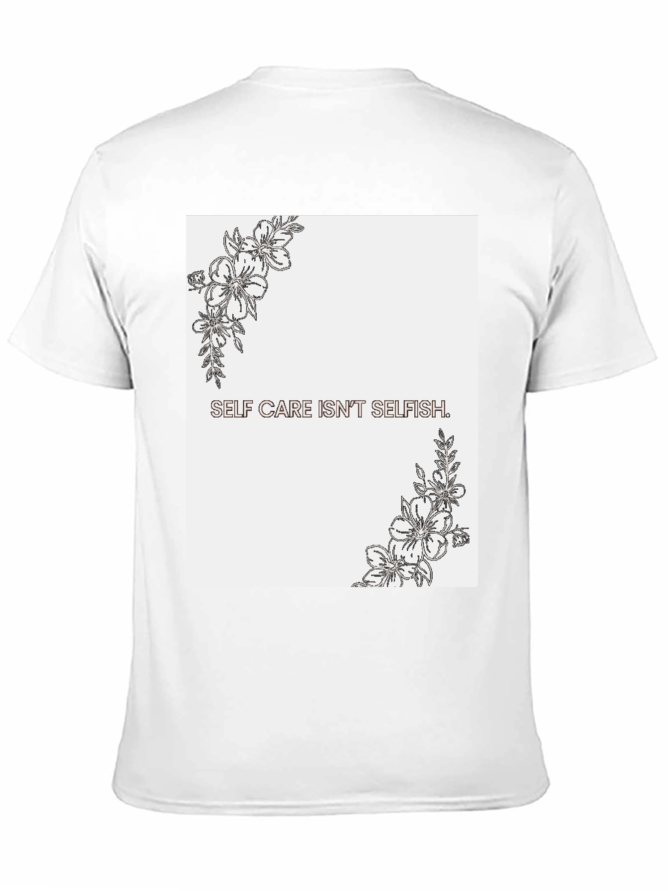 Self Care Isnt Selfish Graphic Tee