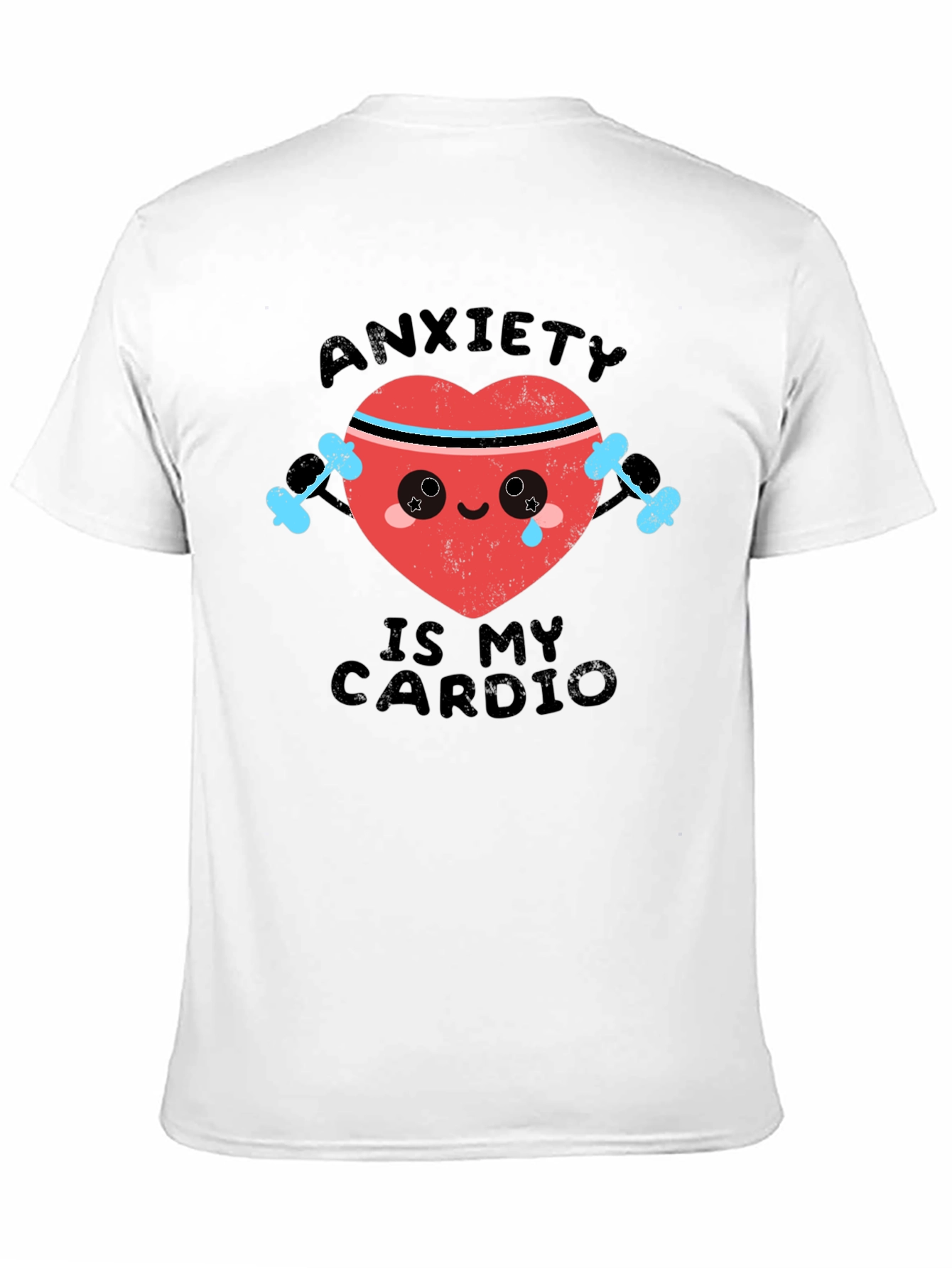 Anxiety Is My Cardio Funny Workout T-Shirt