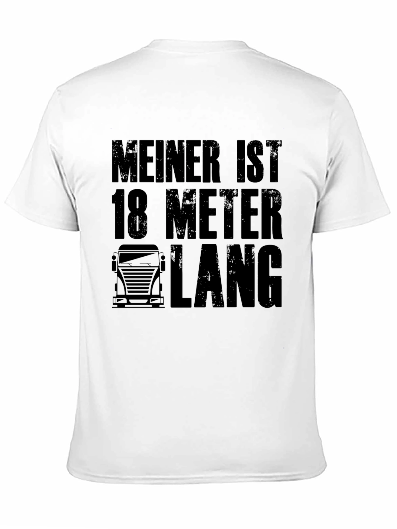 Humorous 18 Meter Trucker T-Shirt