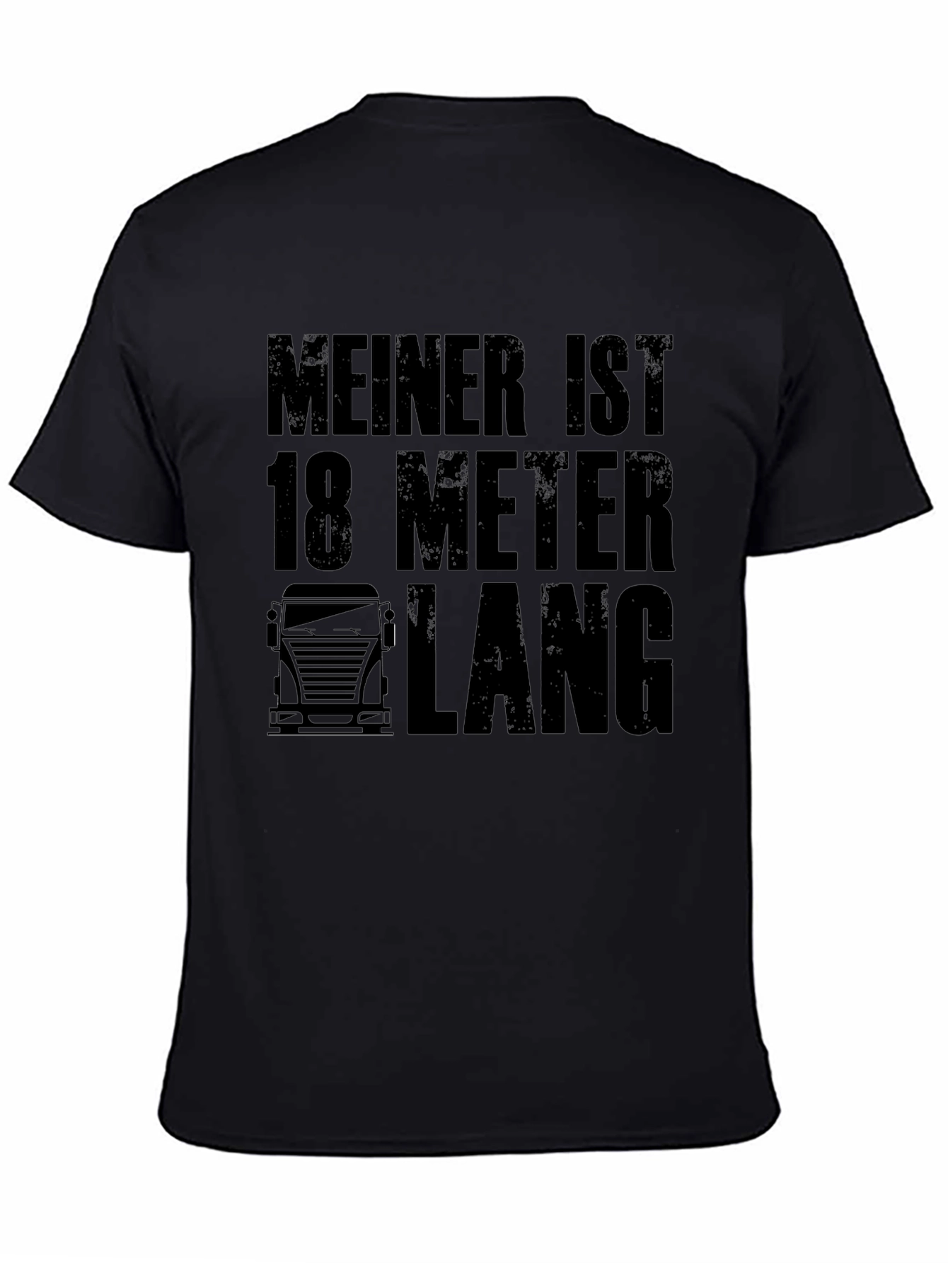 Humorous 18 Meter Trucker T-Shirt