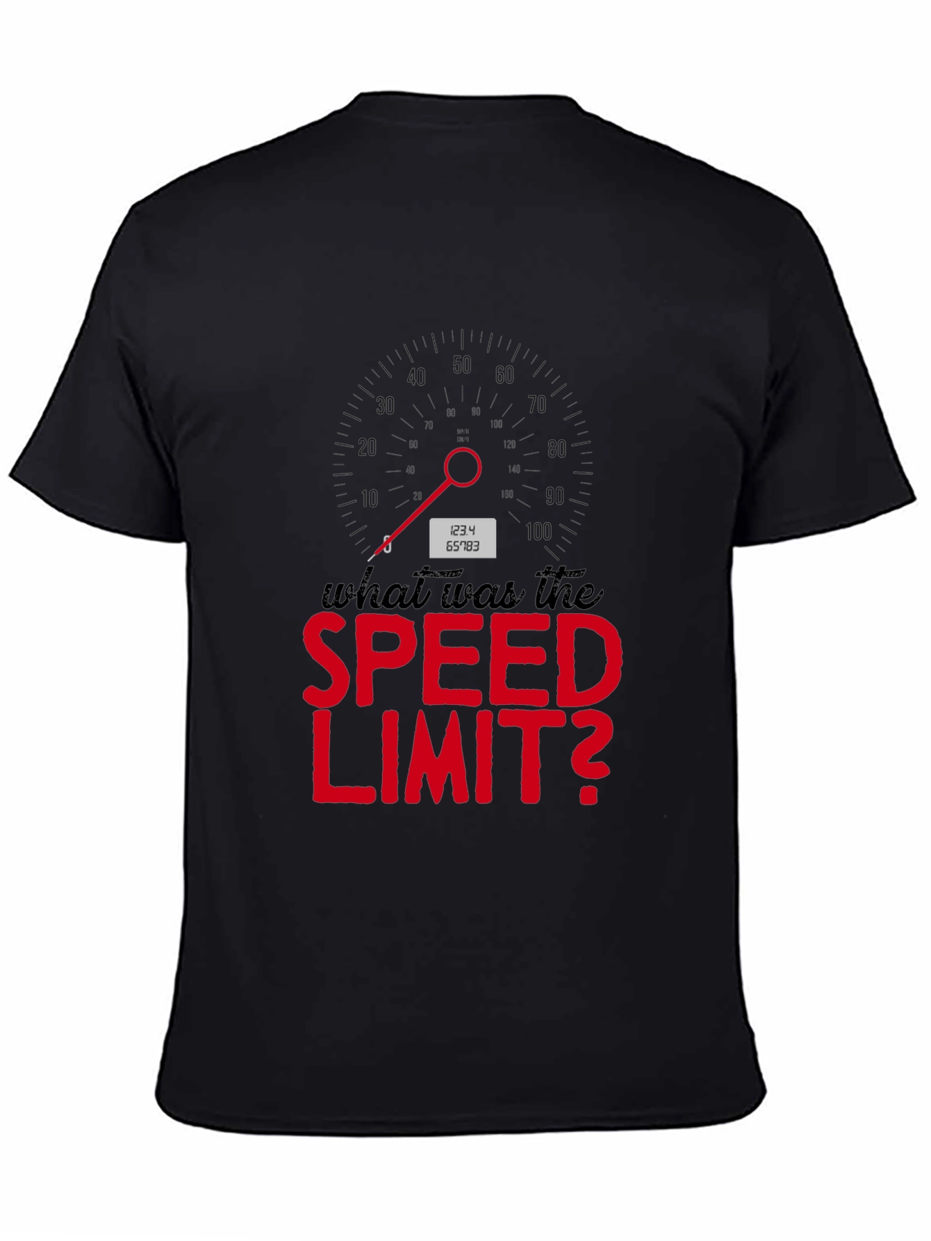What Was the Speed Limit T-Shirt