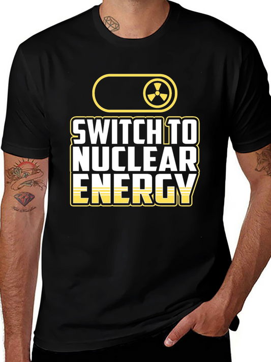 Switch To Nuclear Energy Graphic T-Shirt