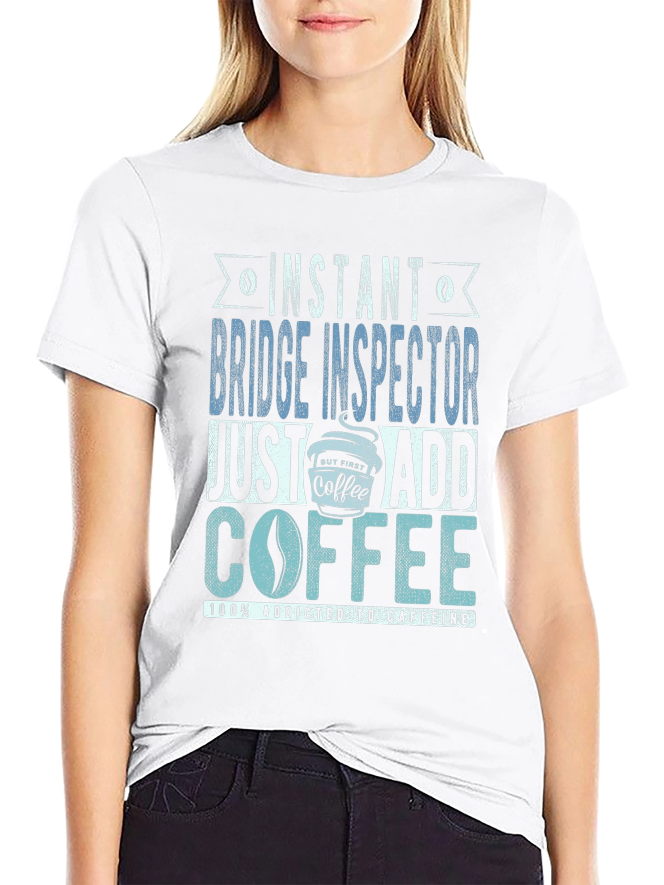 Instant Bridge Inspector Just Add Coffee T-Shirt