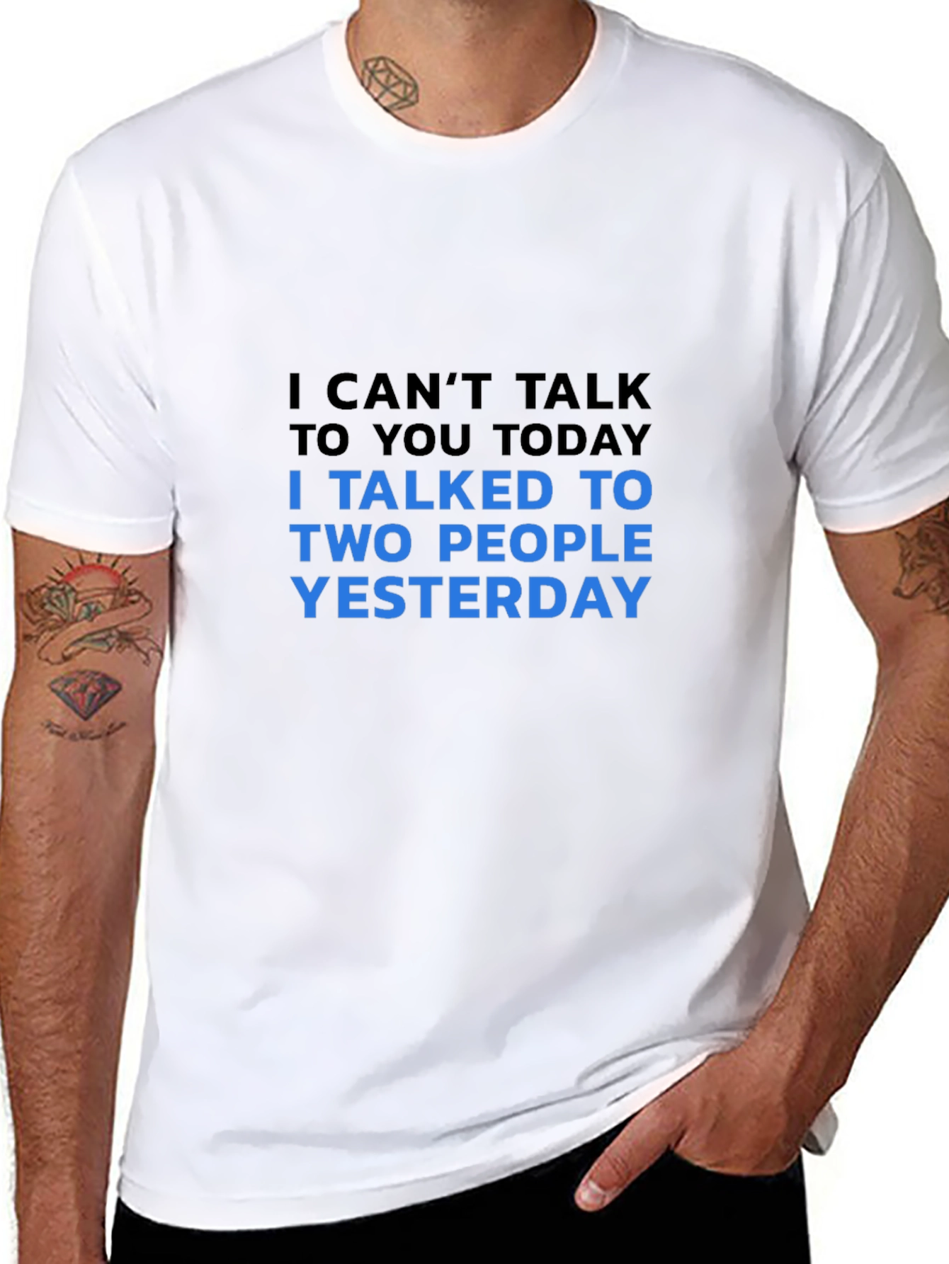Funny Sarcastic T-Shirt: I Cant Talk Today!