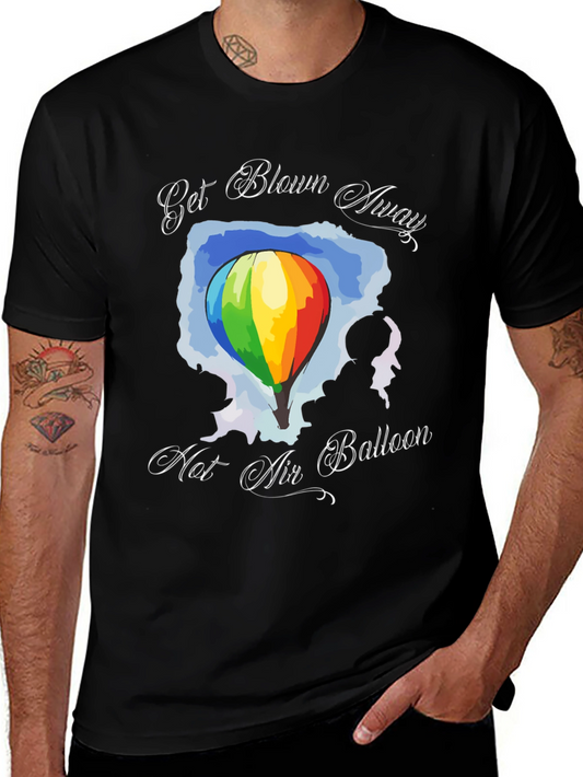 Get Blown Away Hot Air Balloon Graphic T-Shirt