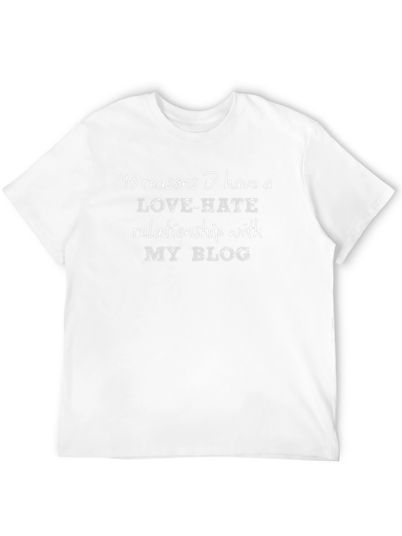 Love-Hate Relationship With My Blog T-Shirt
