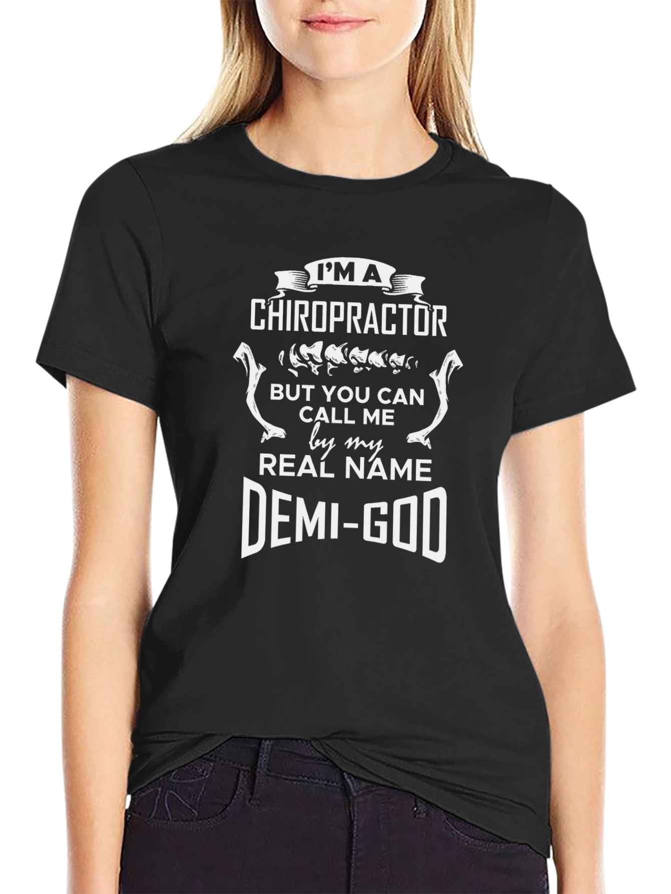 Chiropractor Demi-God Graphic T-Shirt - Black