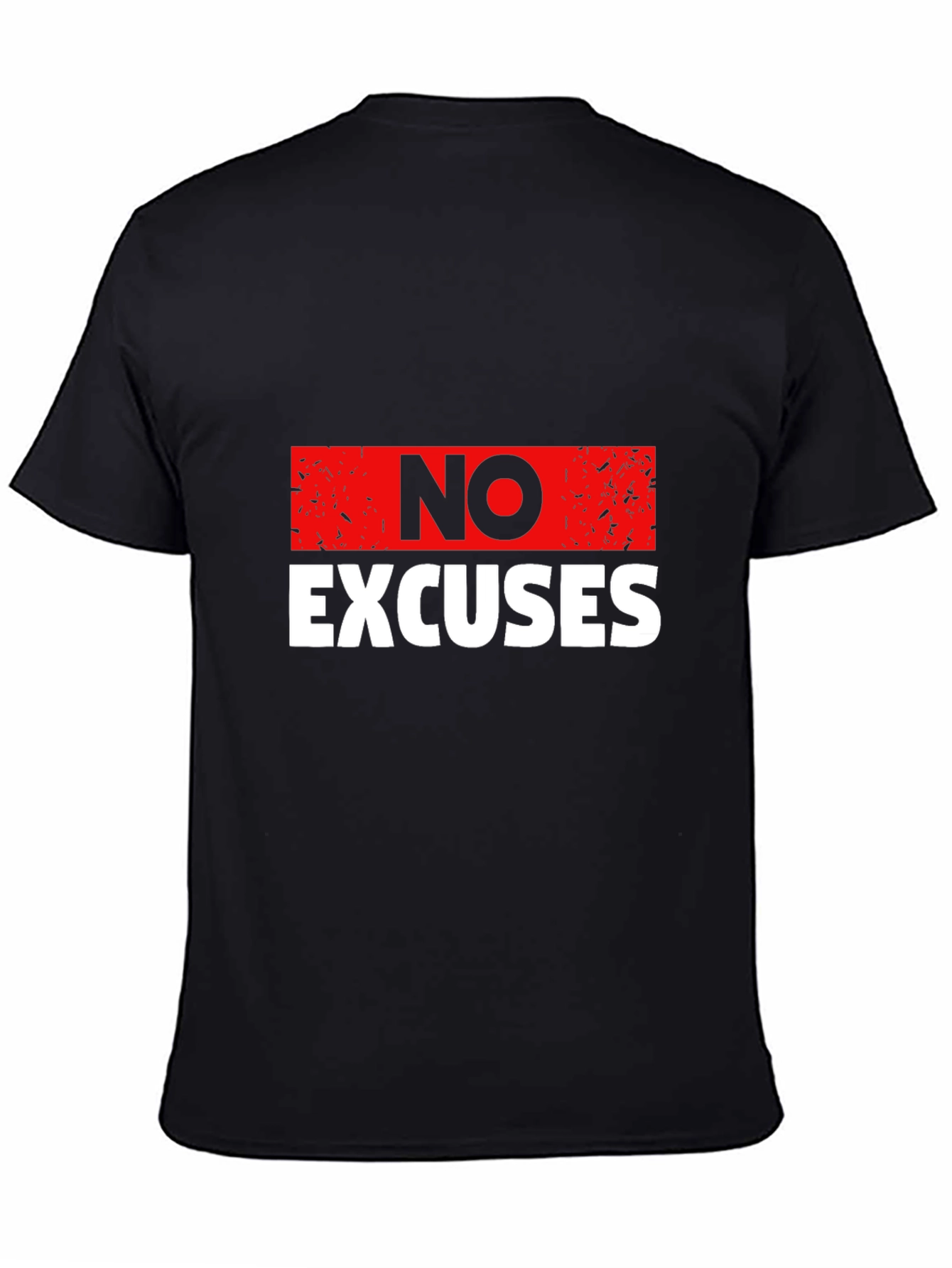 No Excuses Graphic Print T-Shirt