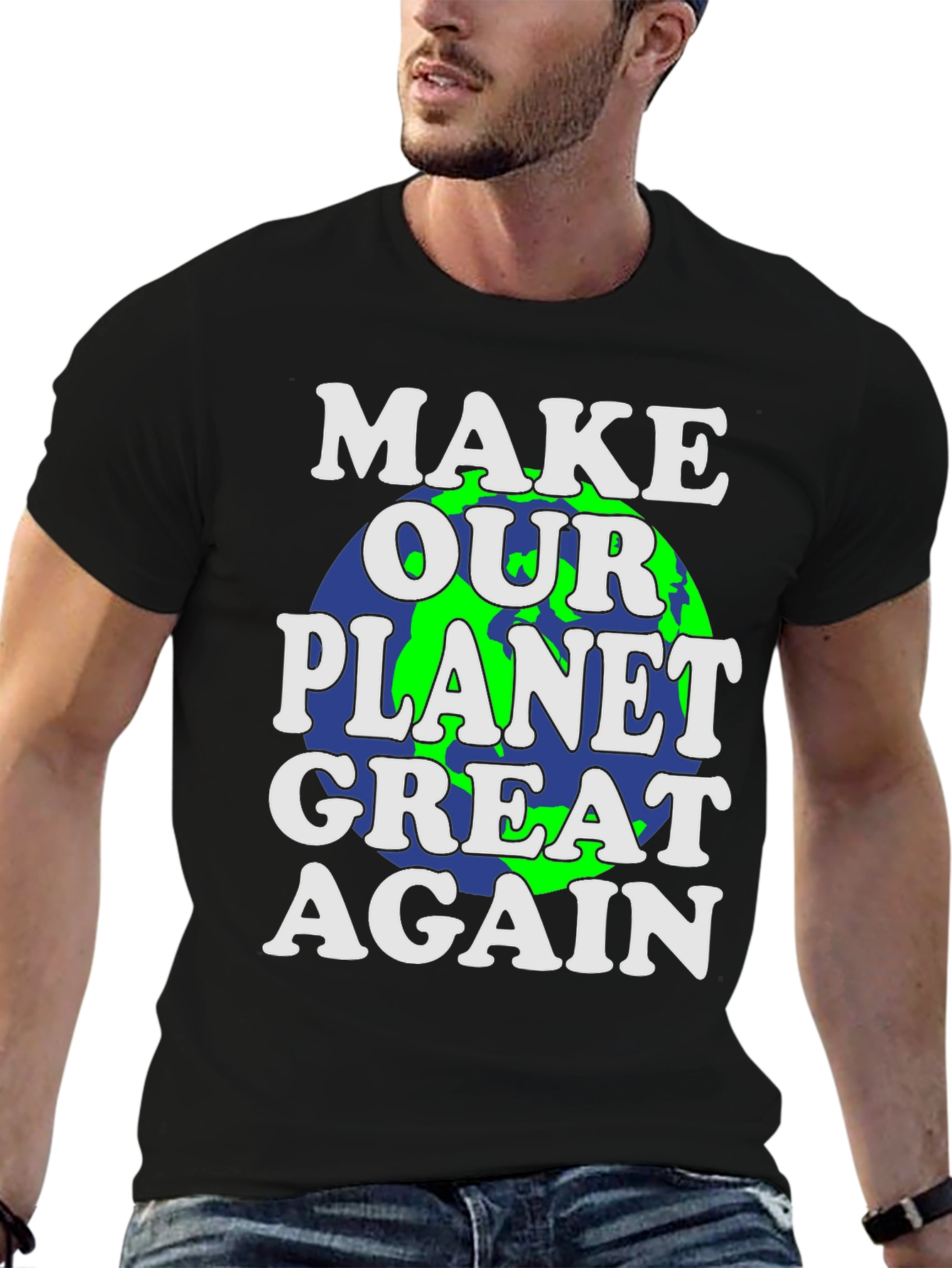 Make Our Planet Great Again Graphic T-Shirt