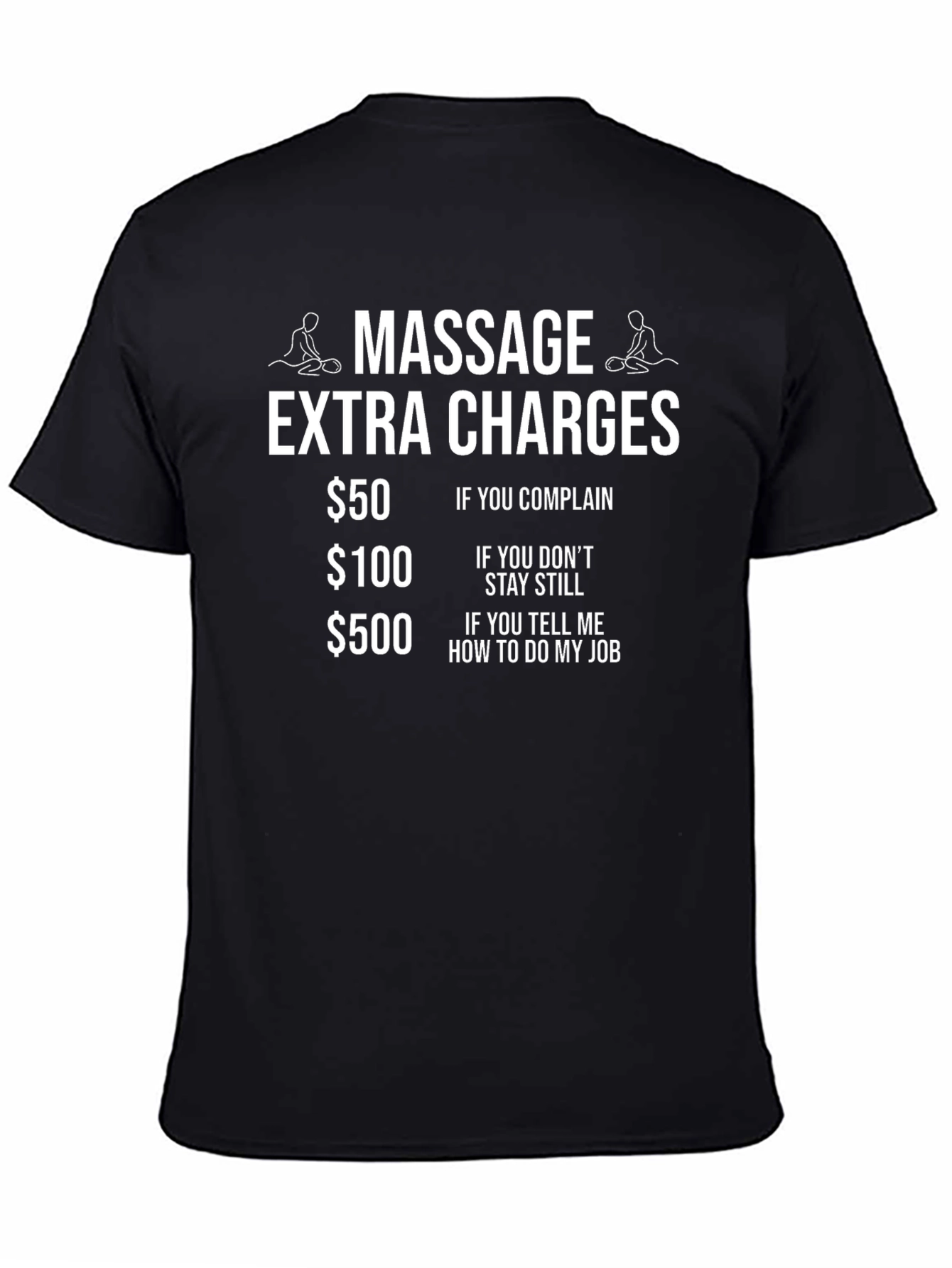Massage Extra Charges T-Shirt Funny Massage Therapist Tee