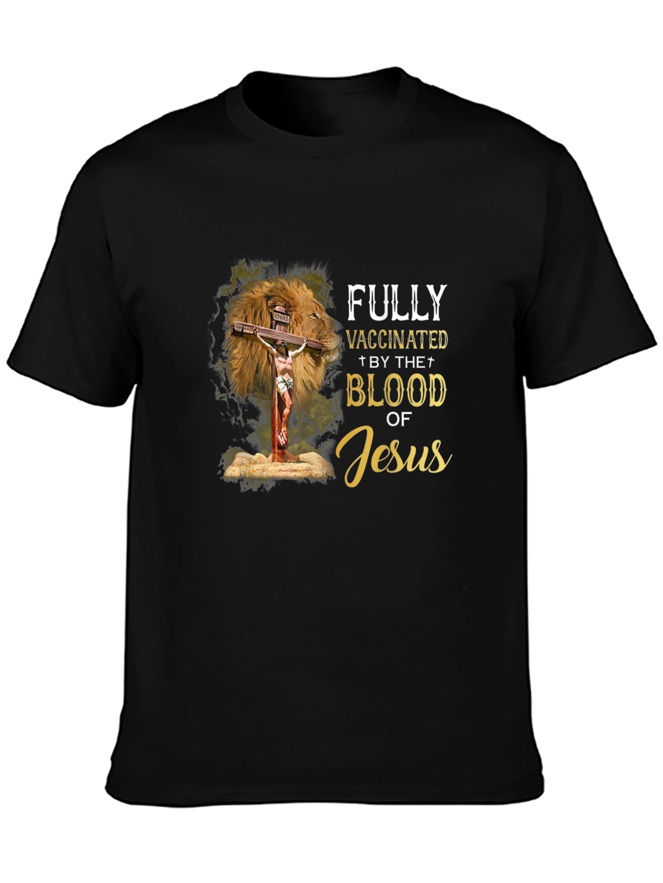 Fully Vaccinated by The Blood of Jesus T-Shirt