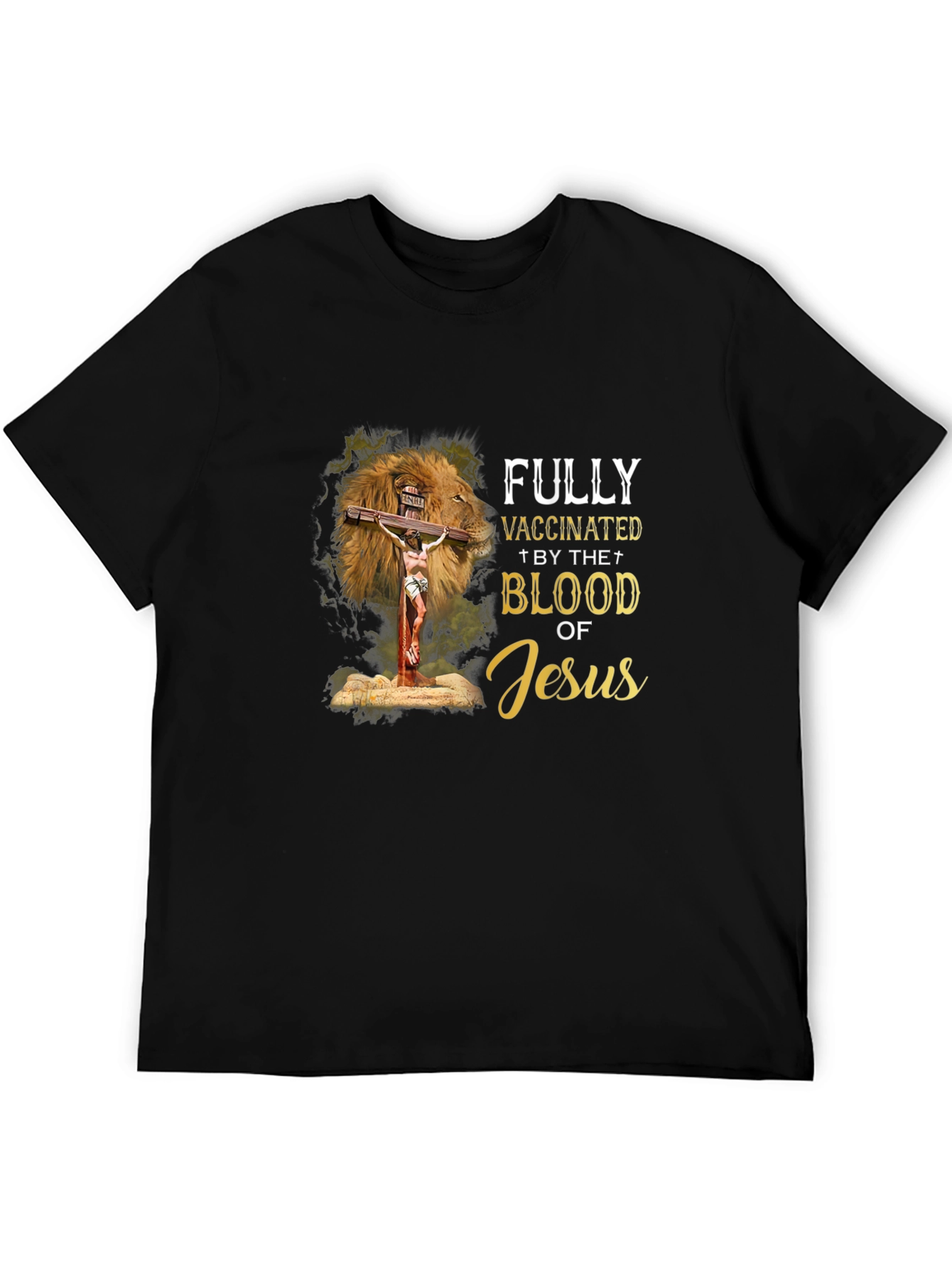 Fully Vaccinated by The Blood of Jesus T-Shirt