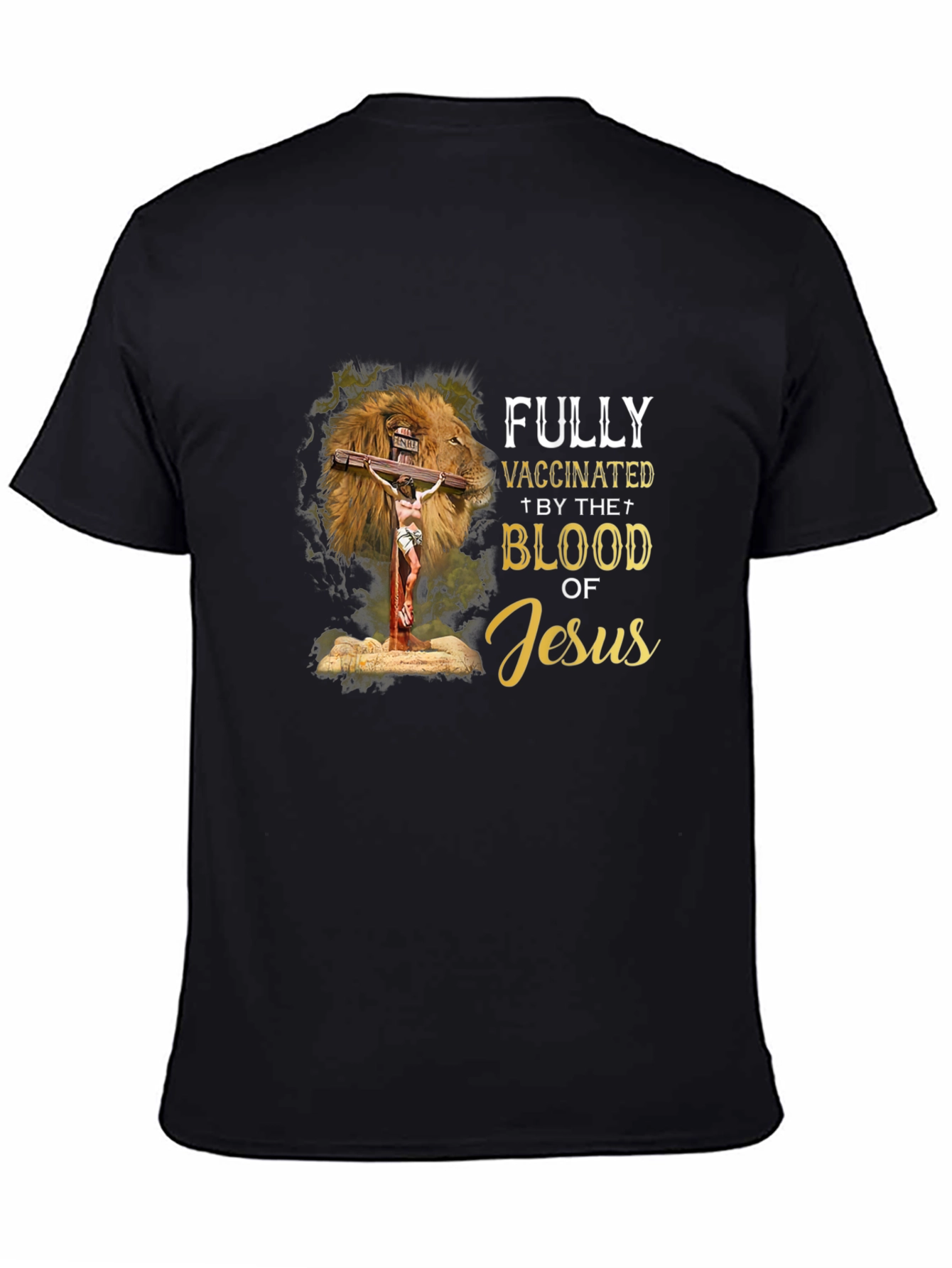 Fully Vaccinated by The Blood of Jesus T-Shirt