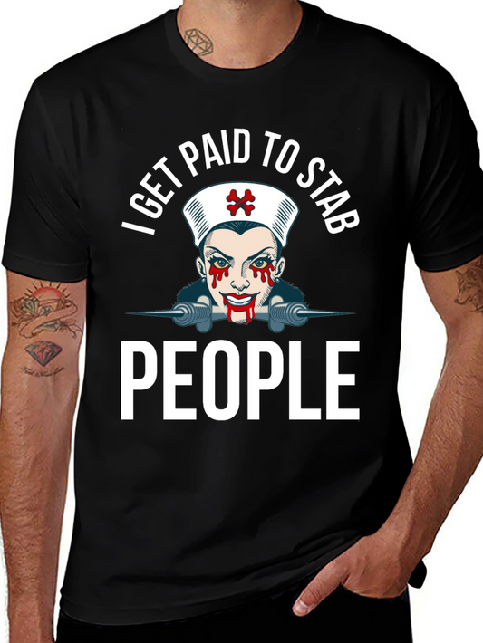 I Get Paid To Stab People T-Shirt