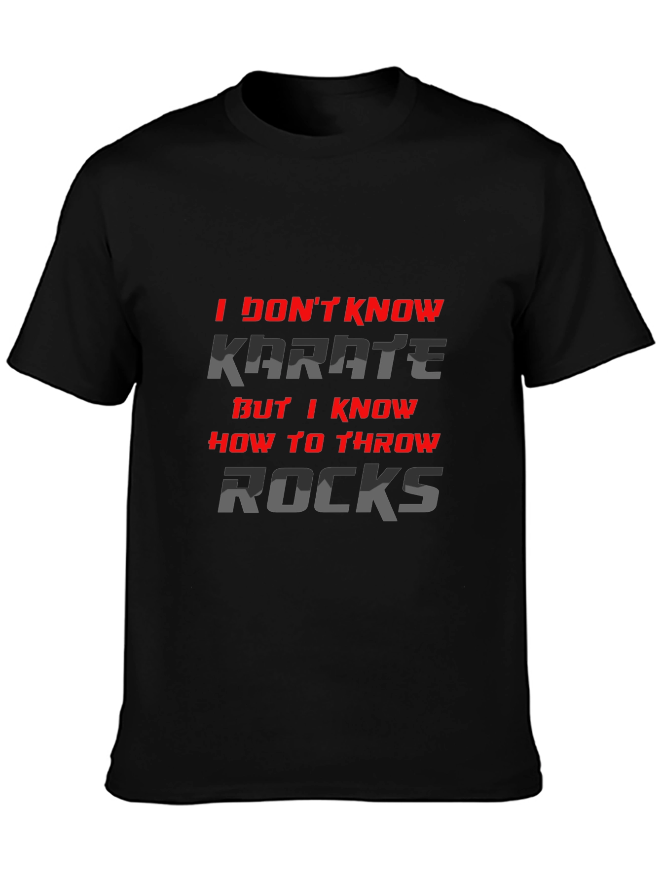 I Dont Know Karate But I Throw Rocks T-Shirt