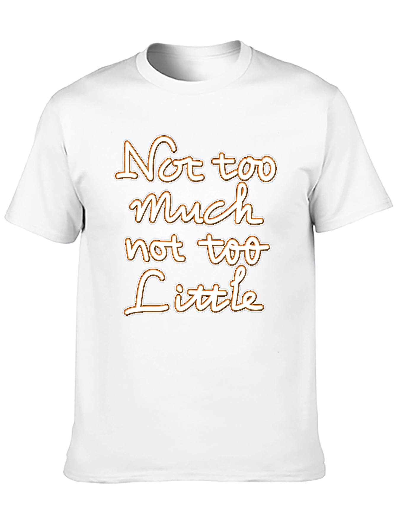 Not Too Much Not Too Little Graphic Tee