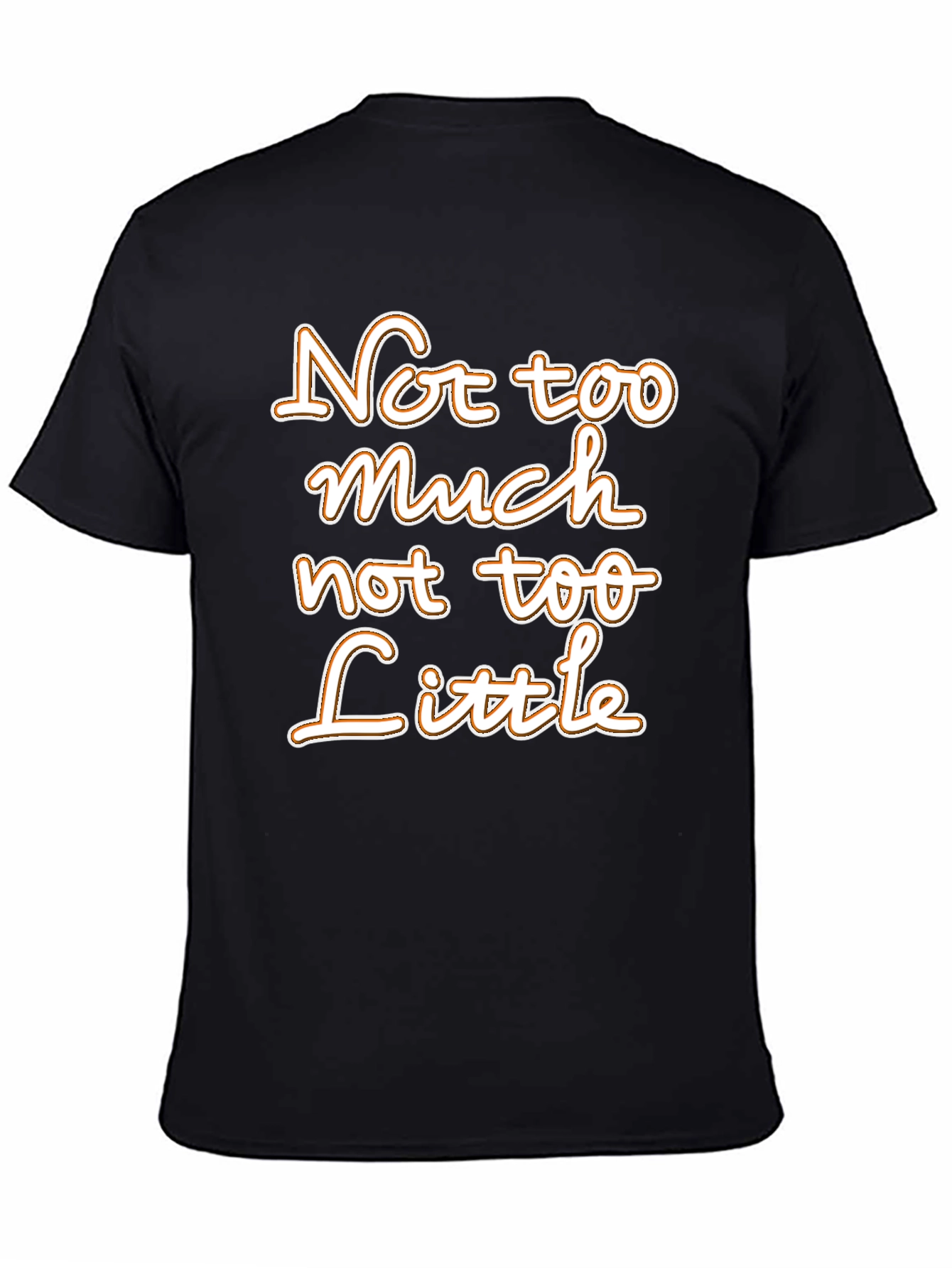 Not Too Much Not Too Little Graphic Tee