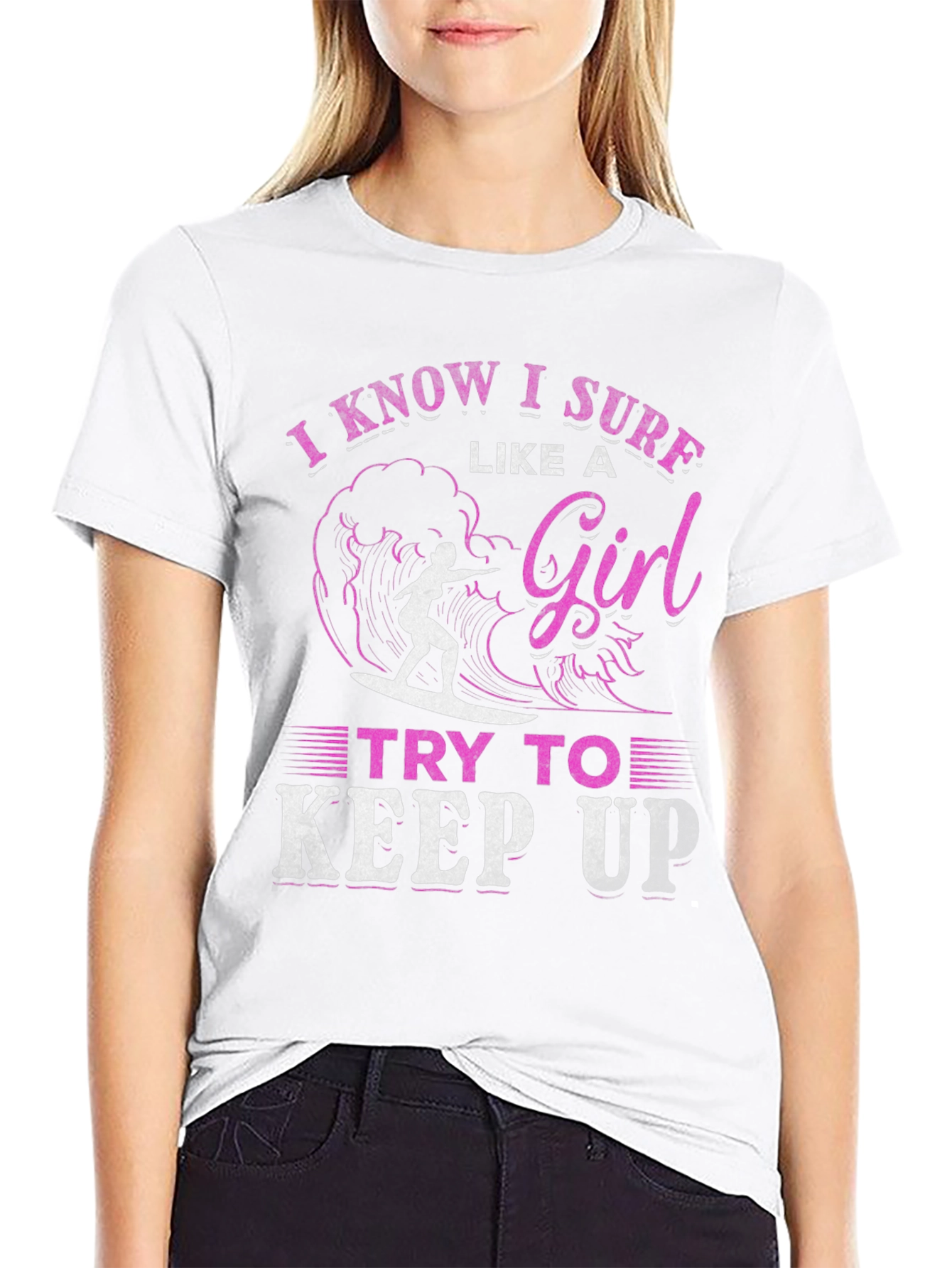 I Know I Surf Like A Girl T-Shirt