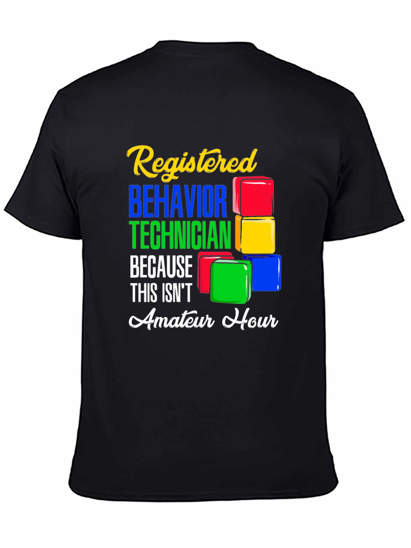 Registered Behavior Technician Graphic T-Shirt