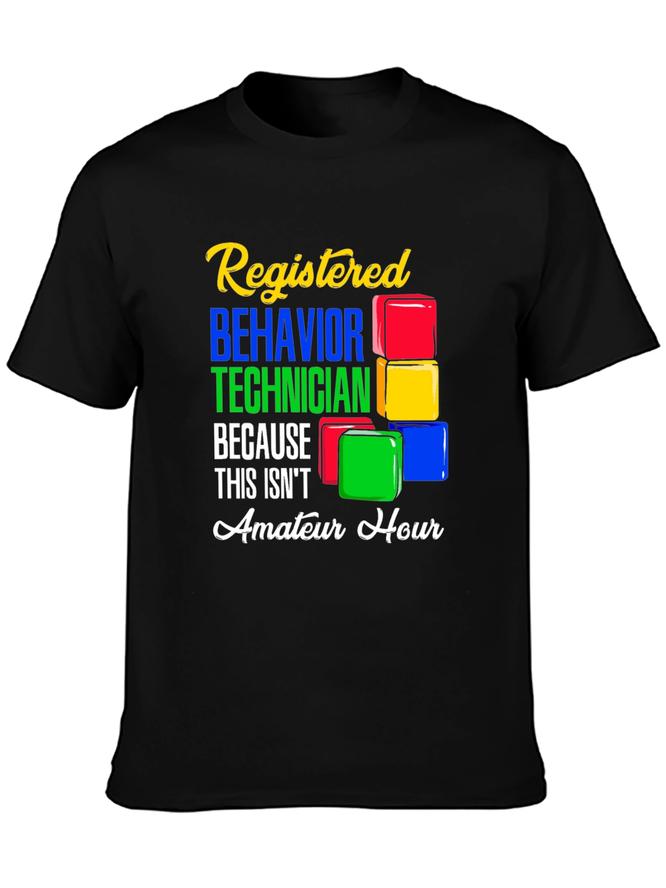 Registered Behavior Technician Graphic T-Shirt