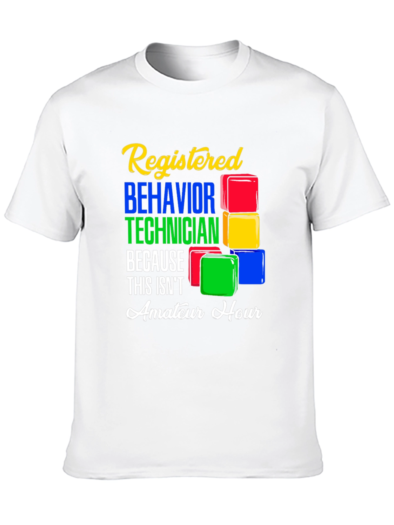 Registered Behavior Technician Graphic T-Shirt