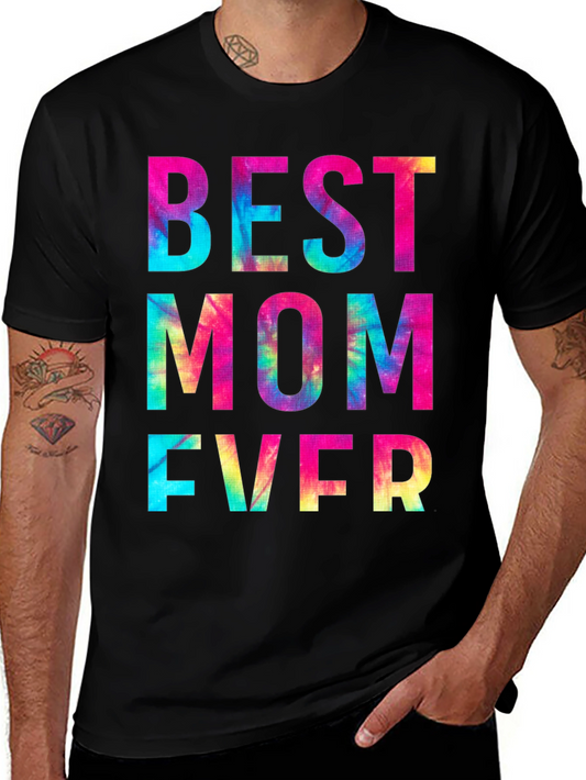 Best Mom Ever Tie Dye Graphic T-Shirt
