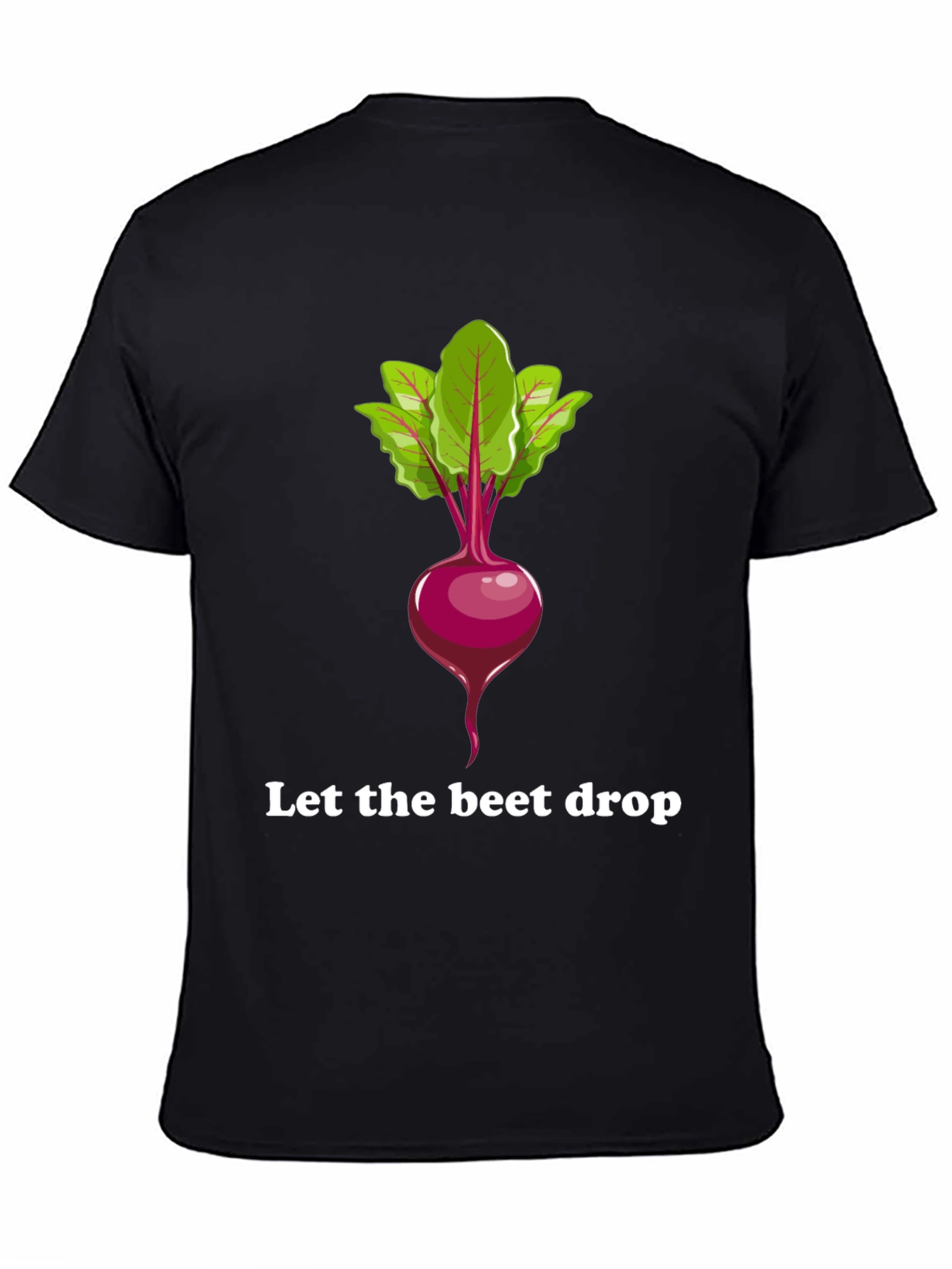 Let the Beet Drop Graphic T-Shirt