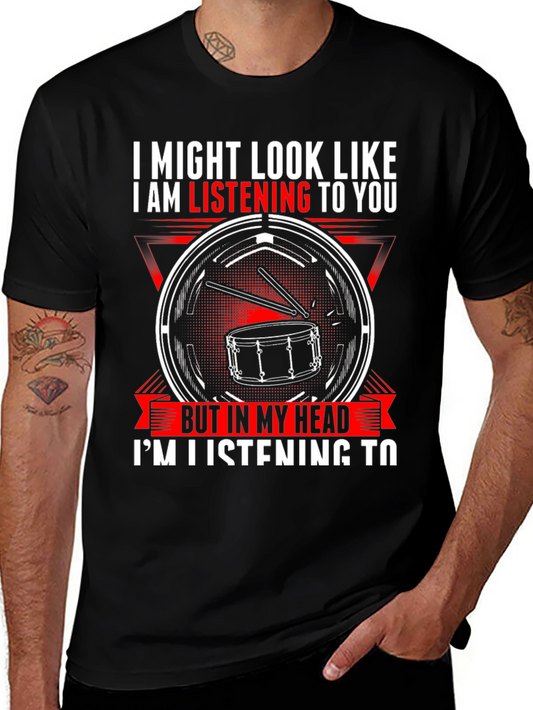 Drummer T-Shirt: Listening To You